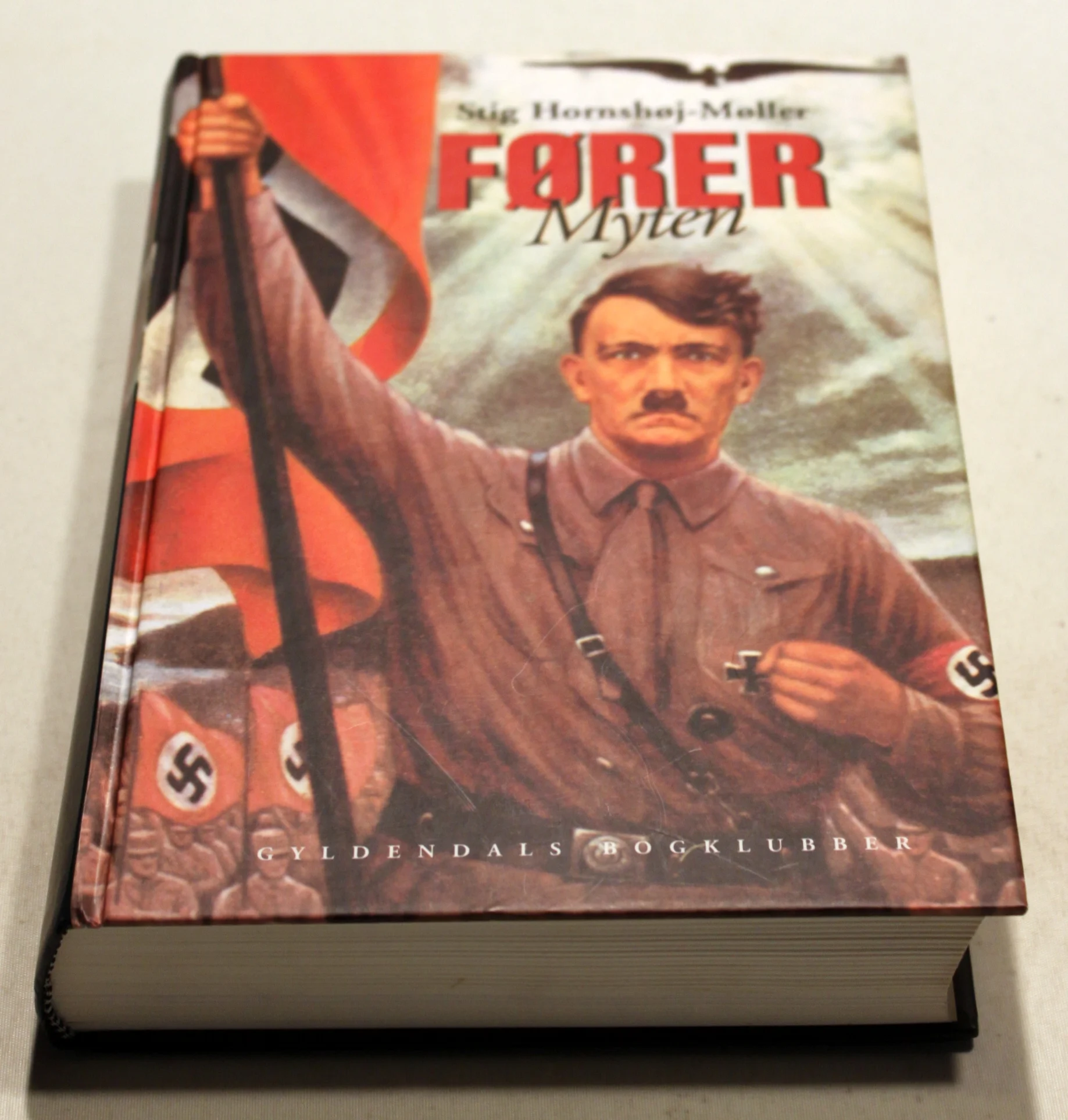 Førermyten. Adolf Hitler, Joseph Goebbels og historien bag et folkemord