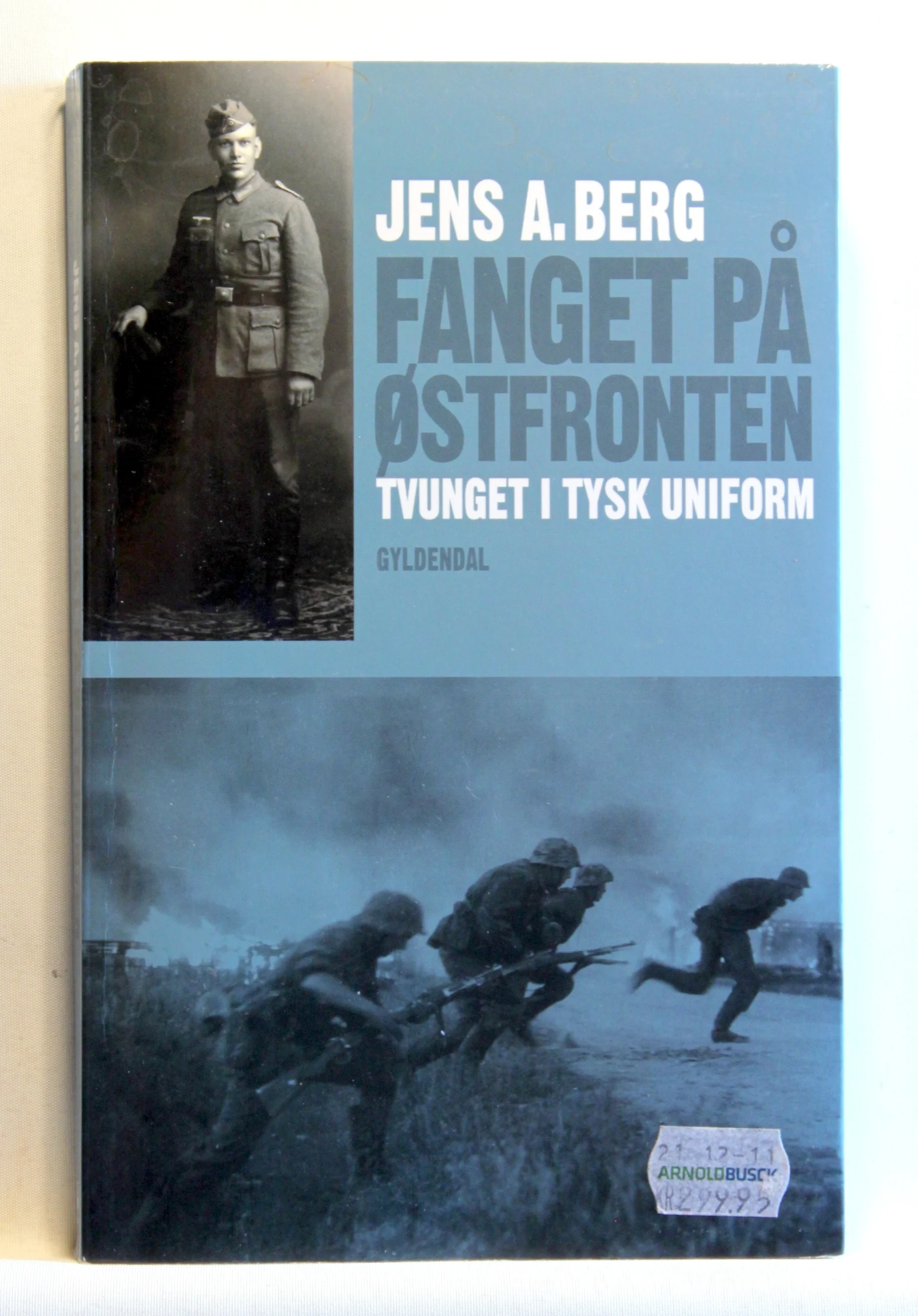 Fanget på Østfronten. Tvunget i tysk uniform