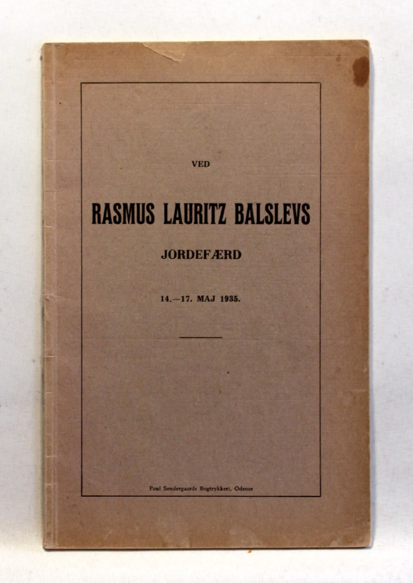 Ved Rasmus Lauritz Balslevs Jordefærd 14-17 maj 1935.