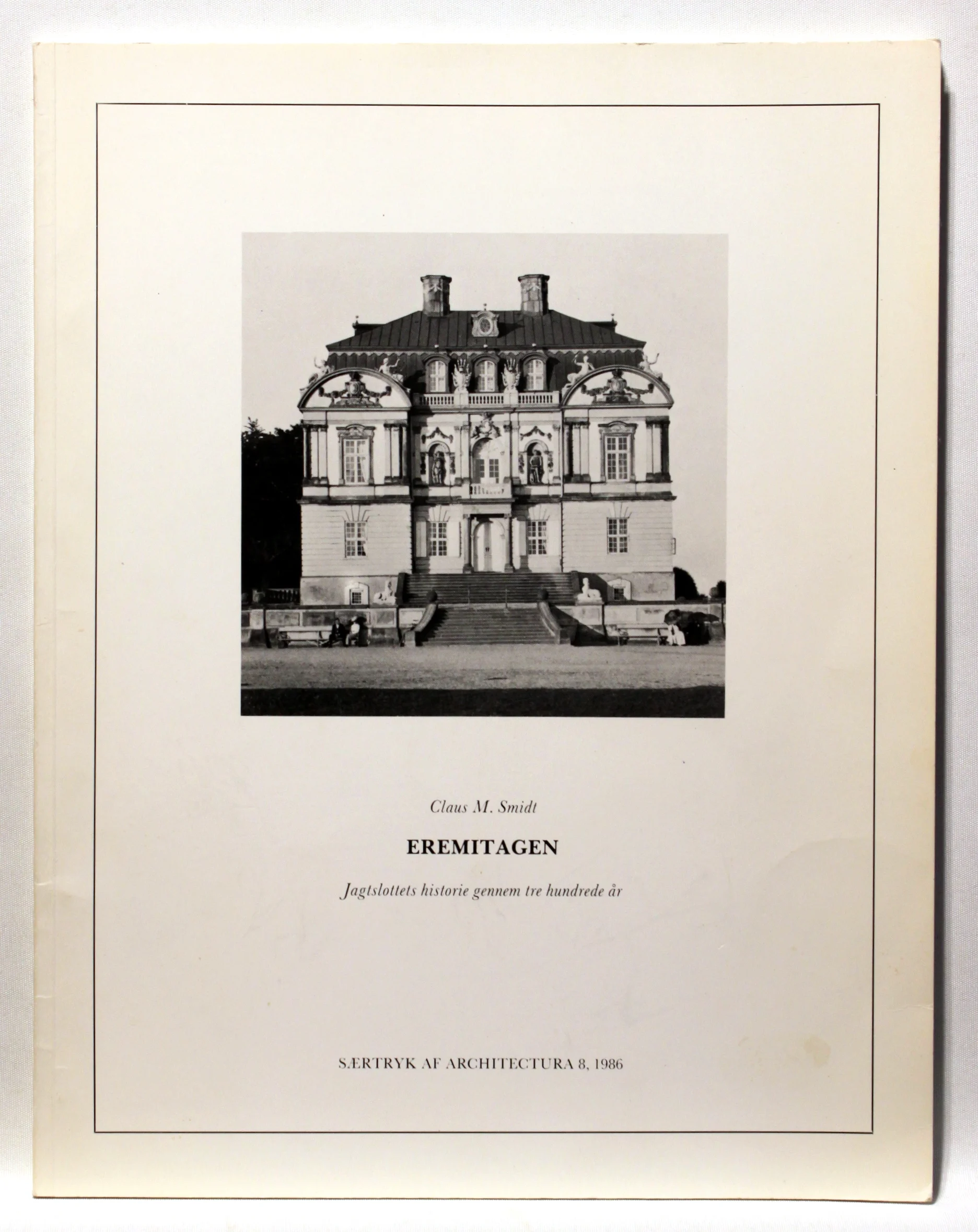 Eremitagen. Jagtslottets historie gennem tre hundrede år