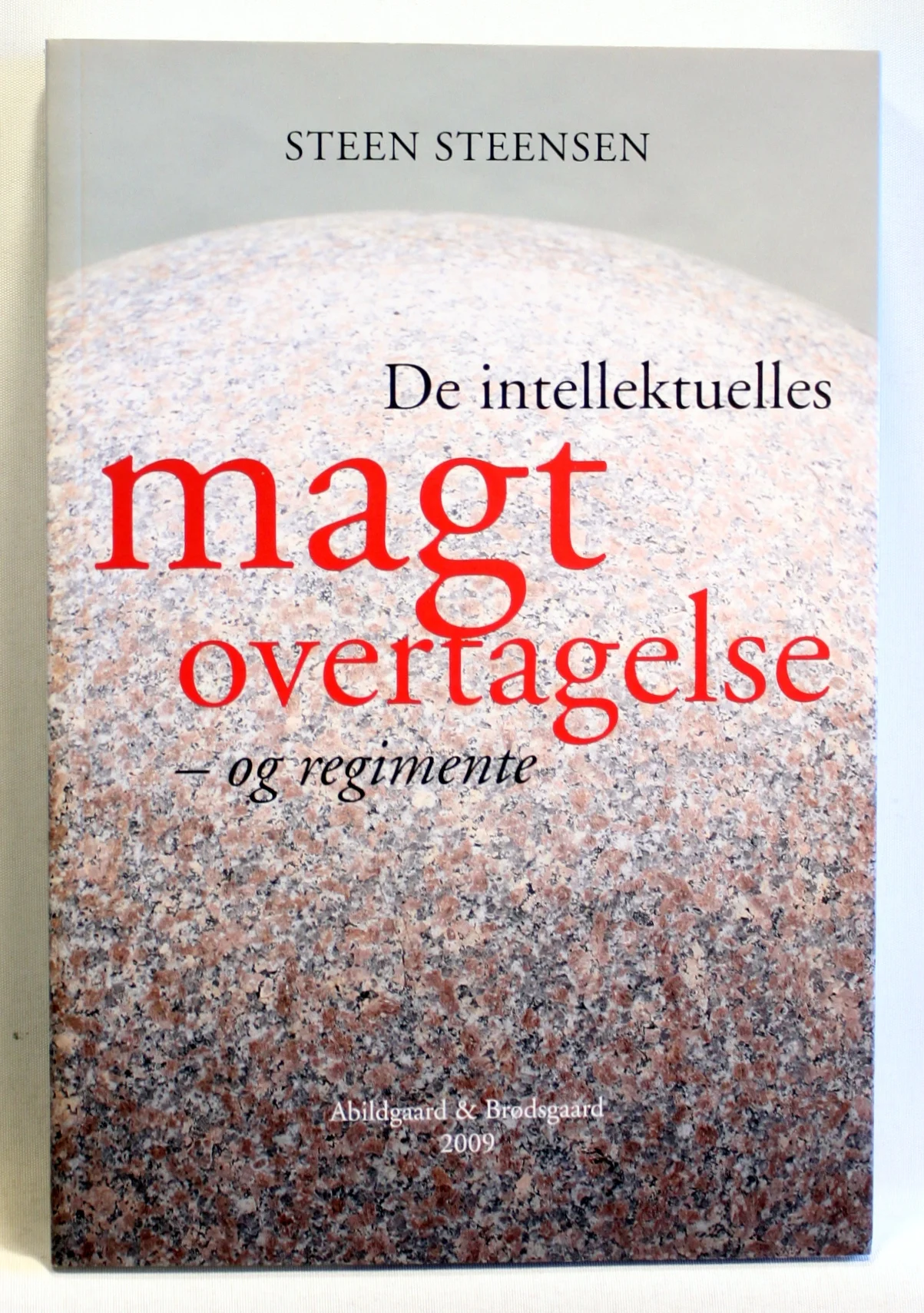 De intellektuelles magtovertagelse – og regimente