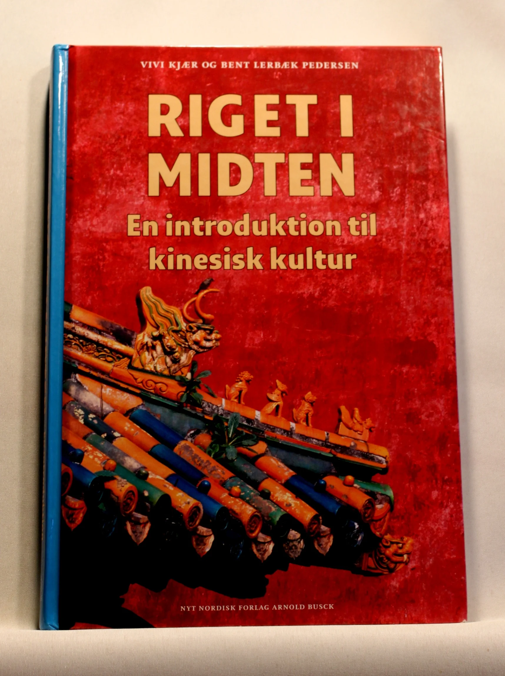 Riget i midten. En introduktion til kinesisk kultur