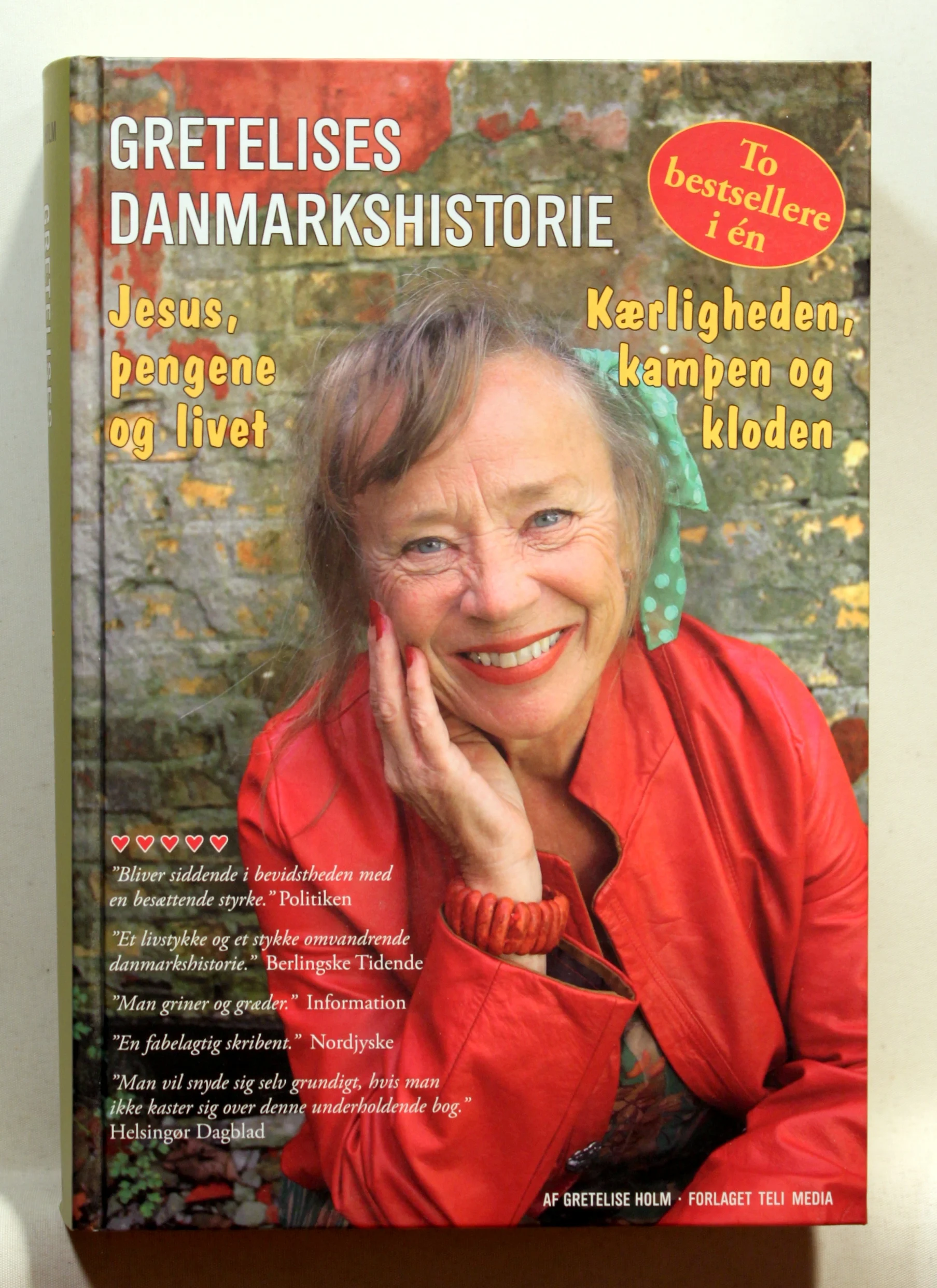 Gretelises Danmarkshistorie. Jesus, pengene og livet. Kærligheden, kampen og kloden