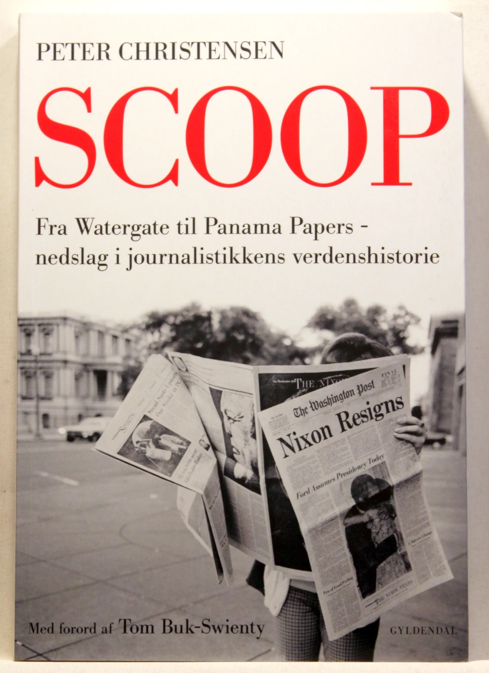 Scoop. Fra Watergate til Panama Papers – nedslag i journalistikkens verdenshistorie
