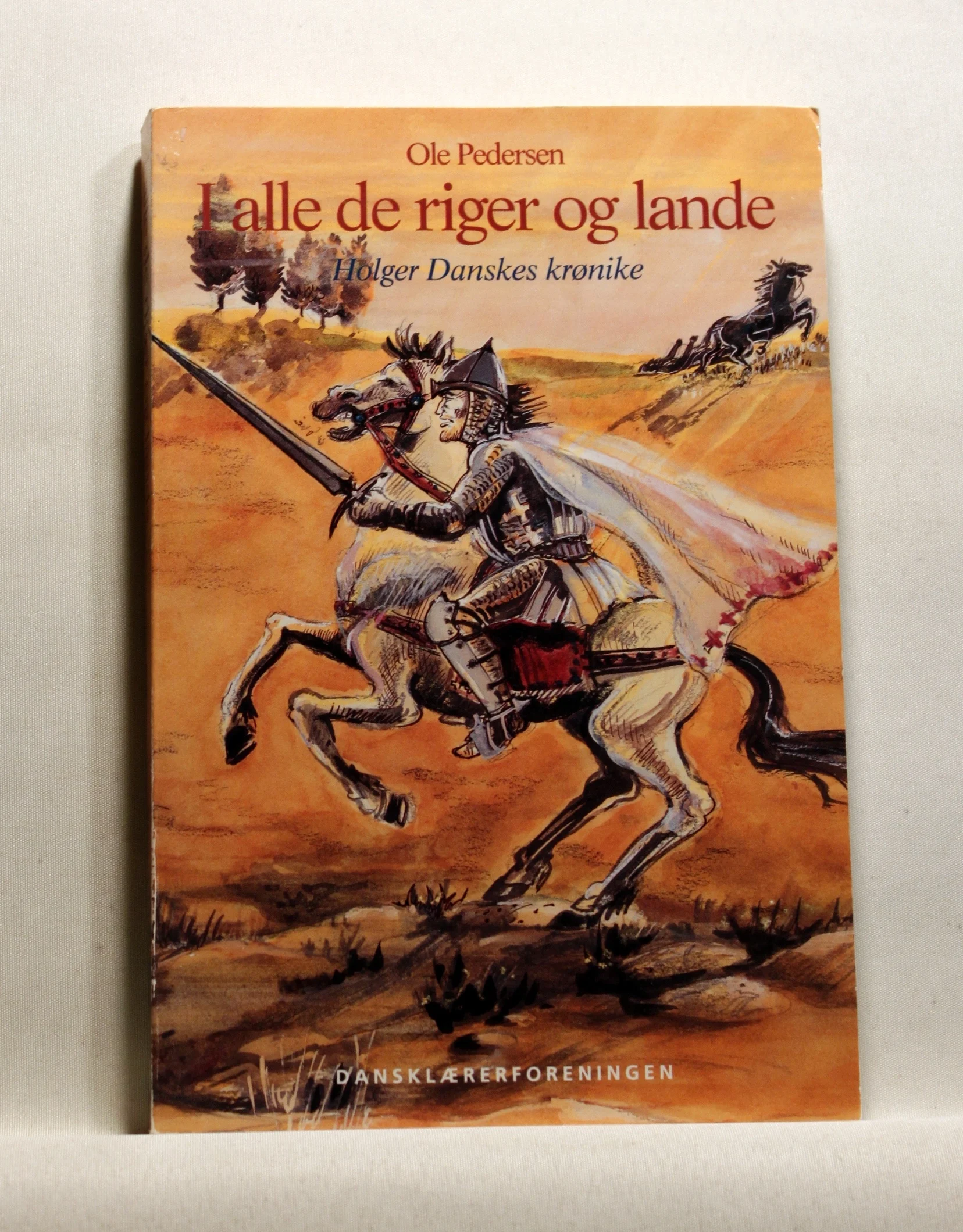 I alle de riger og lande – Holger Danskes Krønike