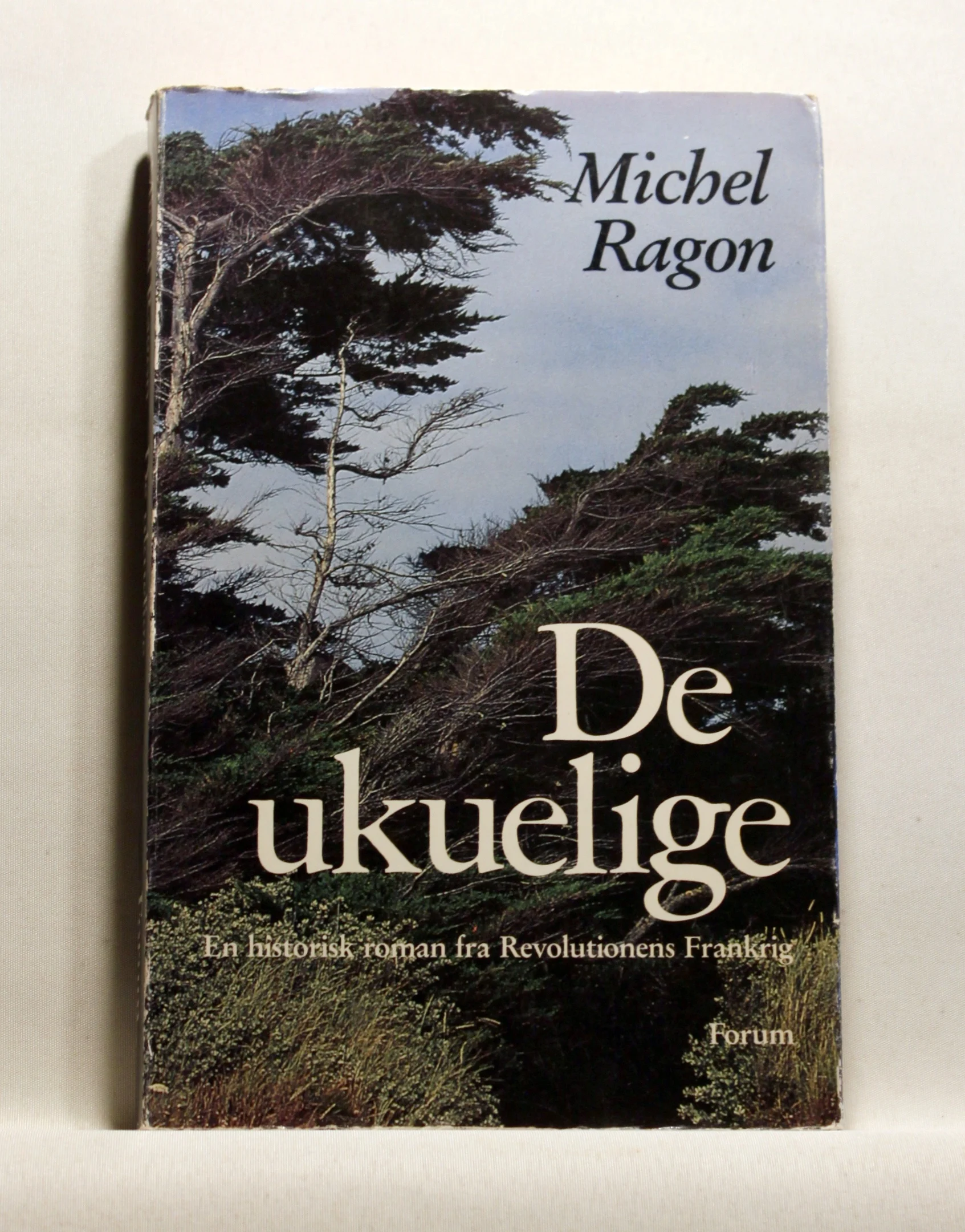 De ukuelige. En historisk roman fra revolutionens Frankrig