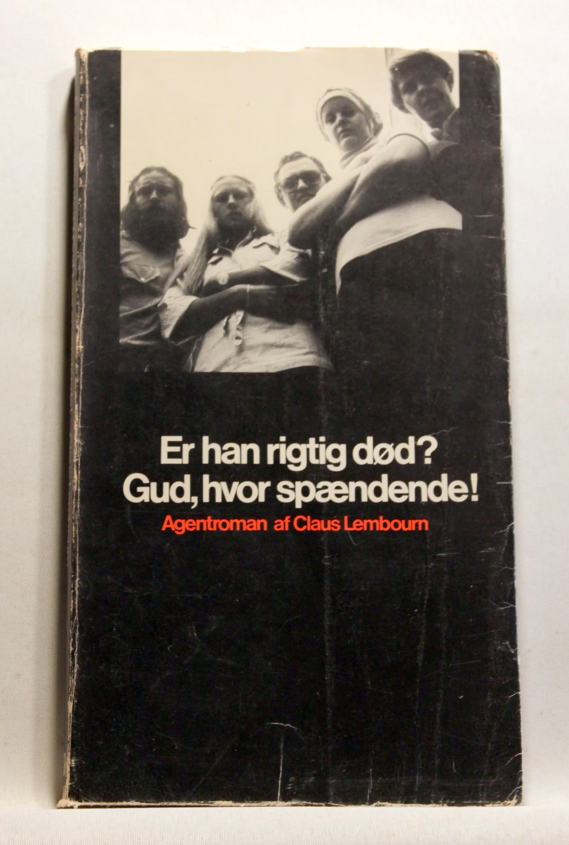 Er han rigtig død? Gud, hvor spændende!