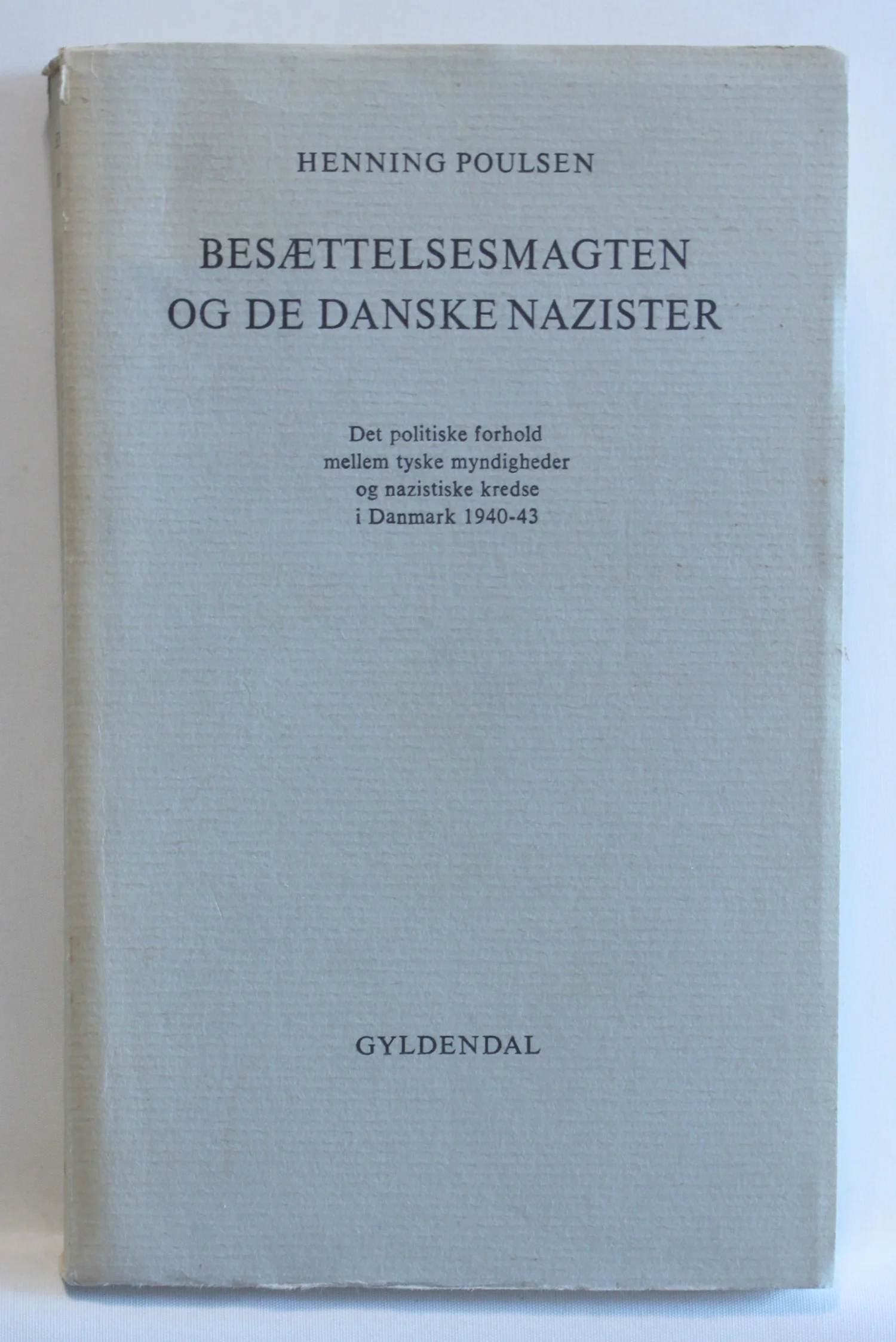 Besættelsesmagten og de danske nazister