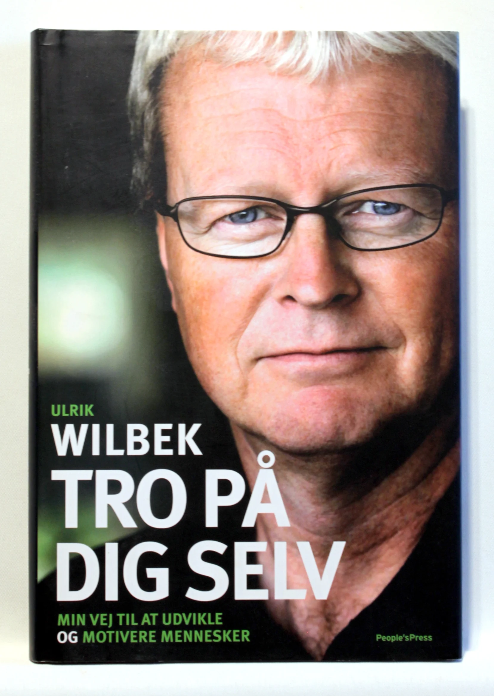 Tro på dig selv. Min vej til at udvikle og motivere mennesker