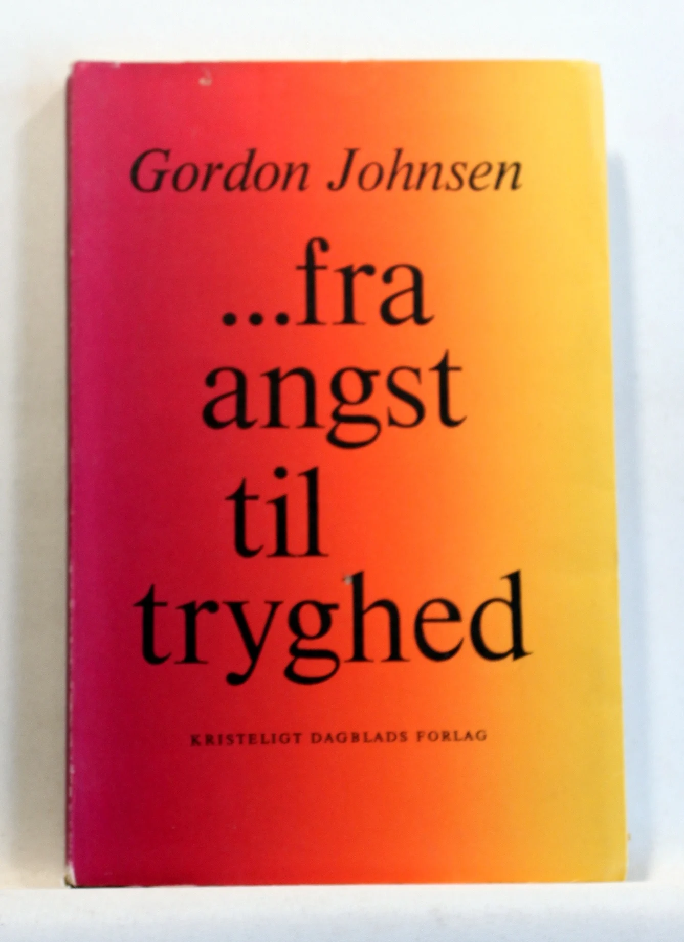 Fra angst til tryghed