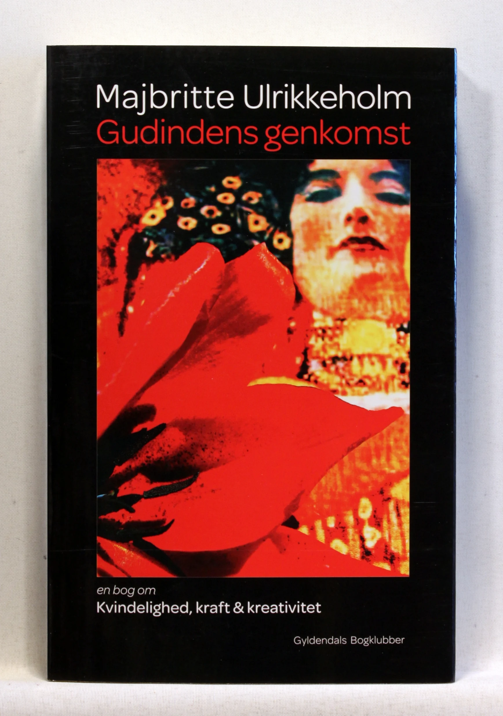 Gudindens genkomst. En bog om kvindelighed, kraft & kreativitet