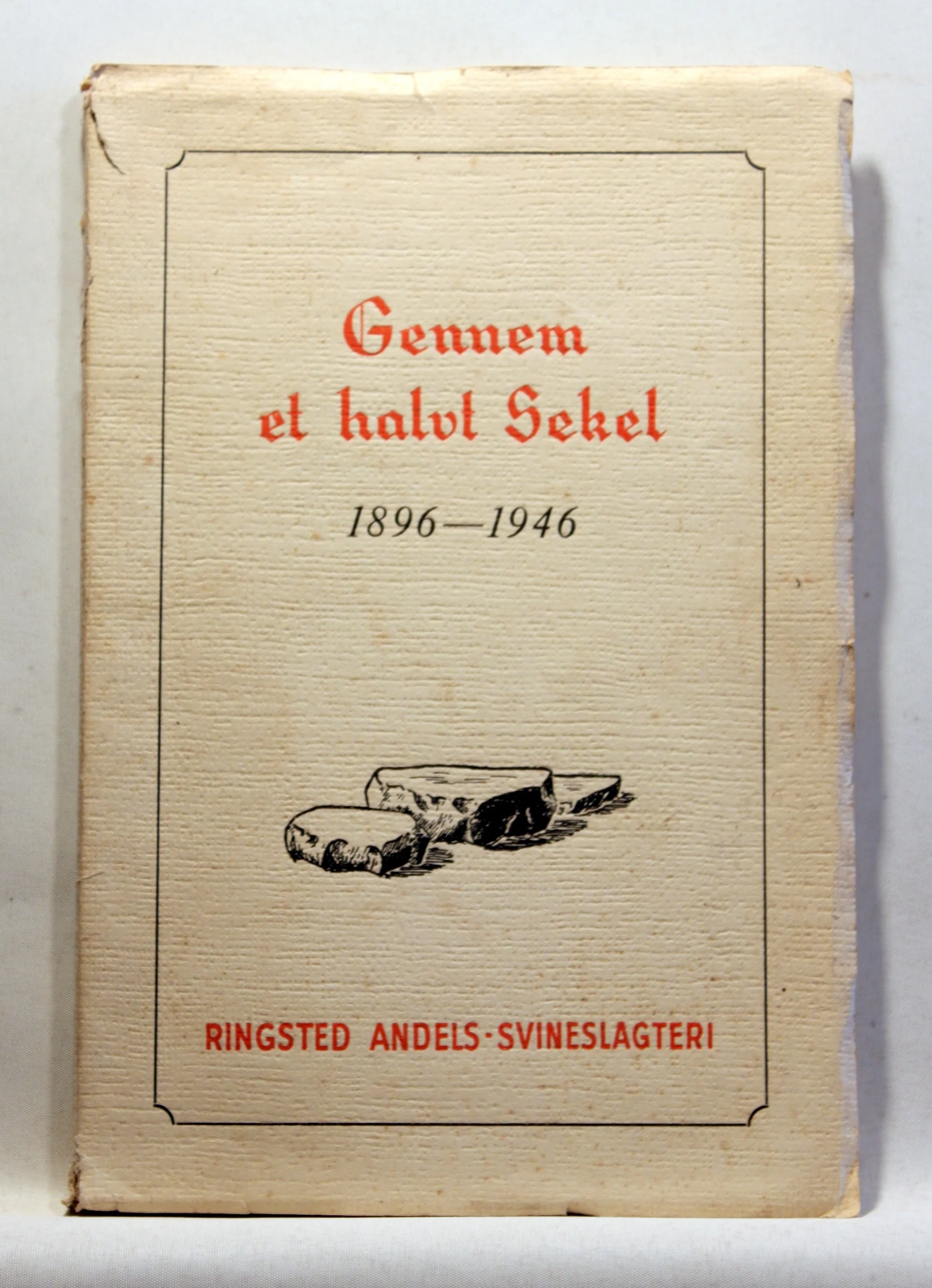 Ringsted Andelssvineslagteri 1896 – 6. Maj – 1946