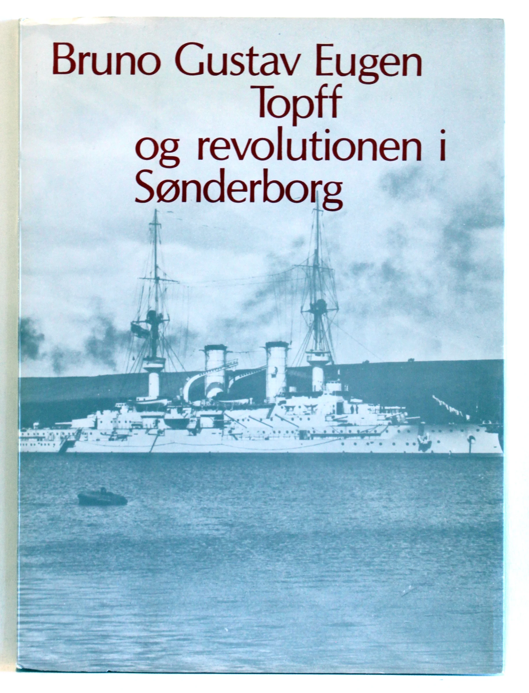 Bruno Gustav Eugen Topff og revolutionen i Sønderborg
