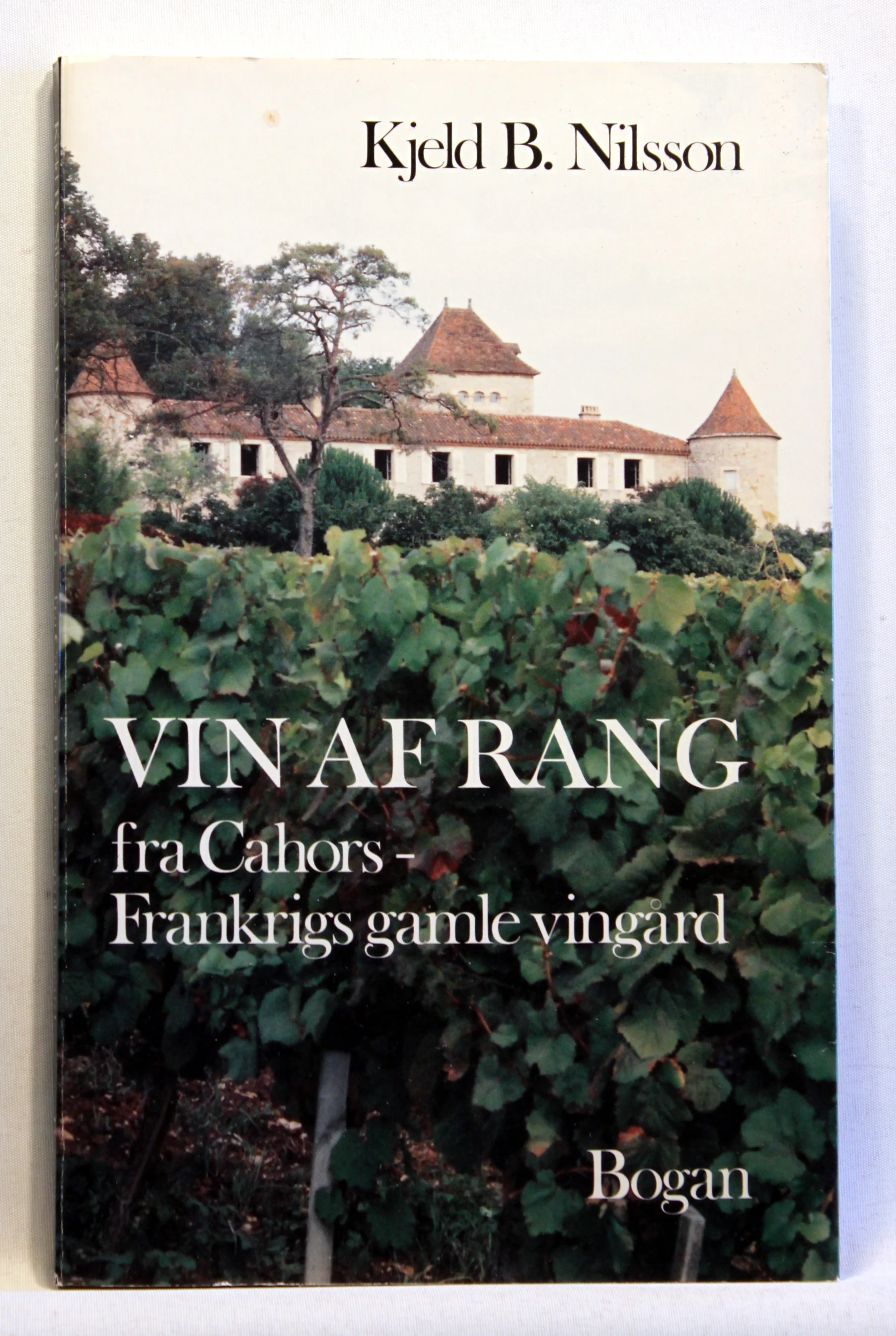 Vin af Rang – fra Cahors – Frankrigs gamle vingård