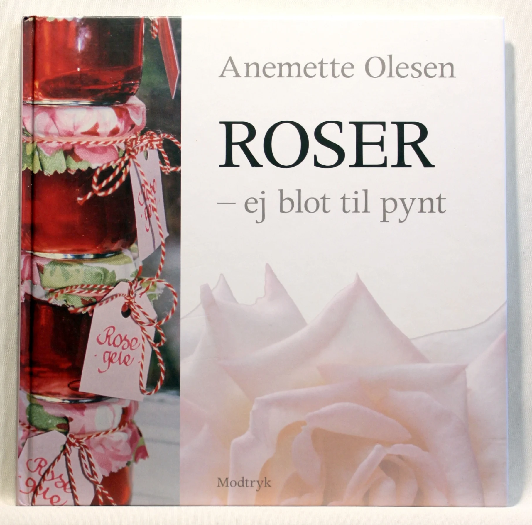 Roser – ej blot til pynt