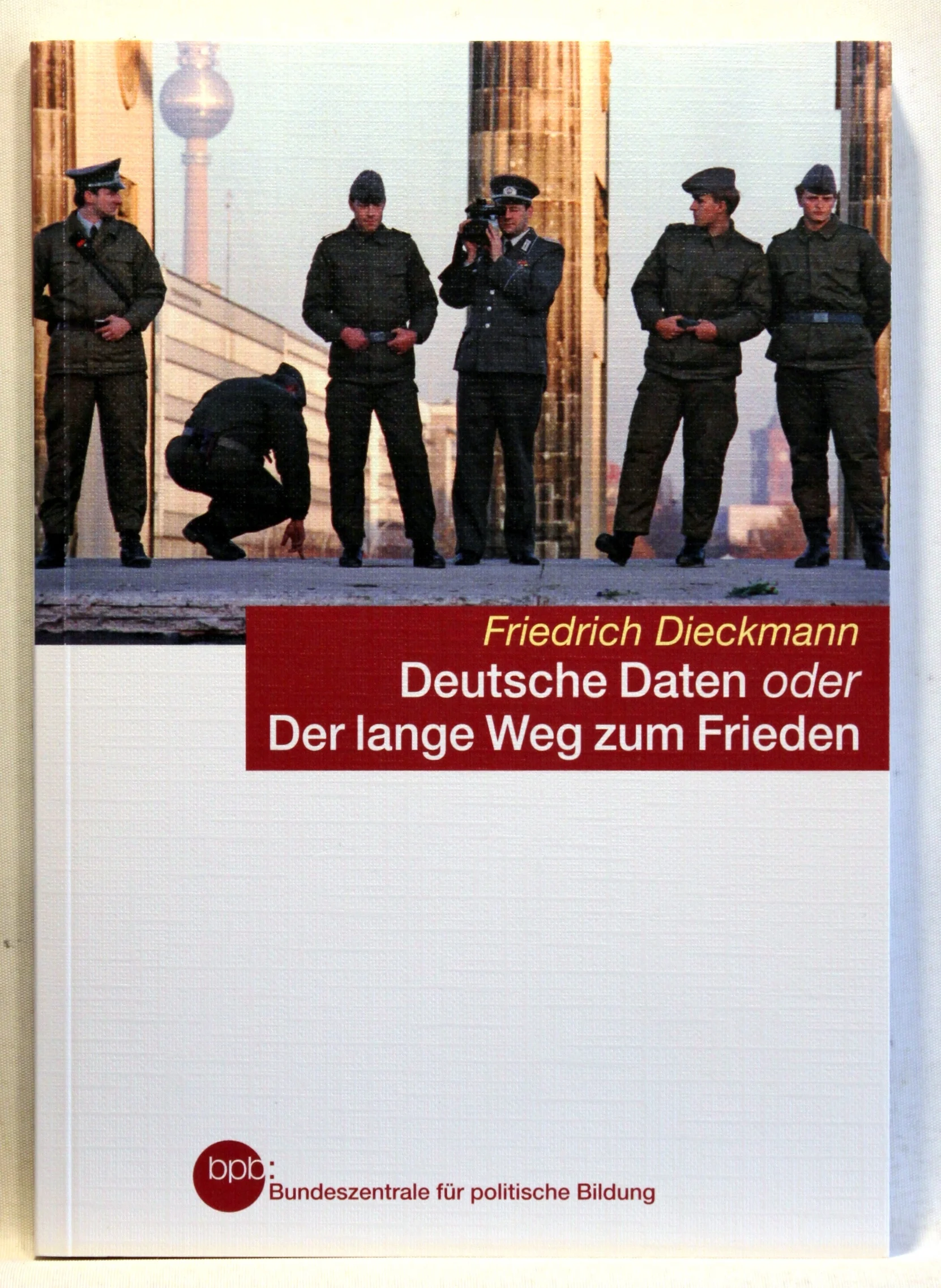 Deutsche Daten oder Der lange Weg zum Frieden