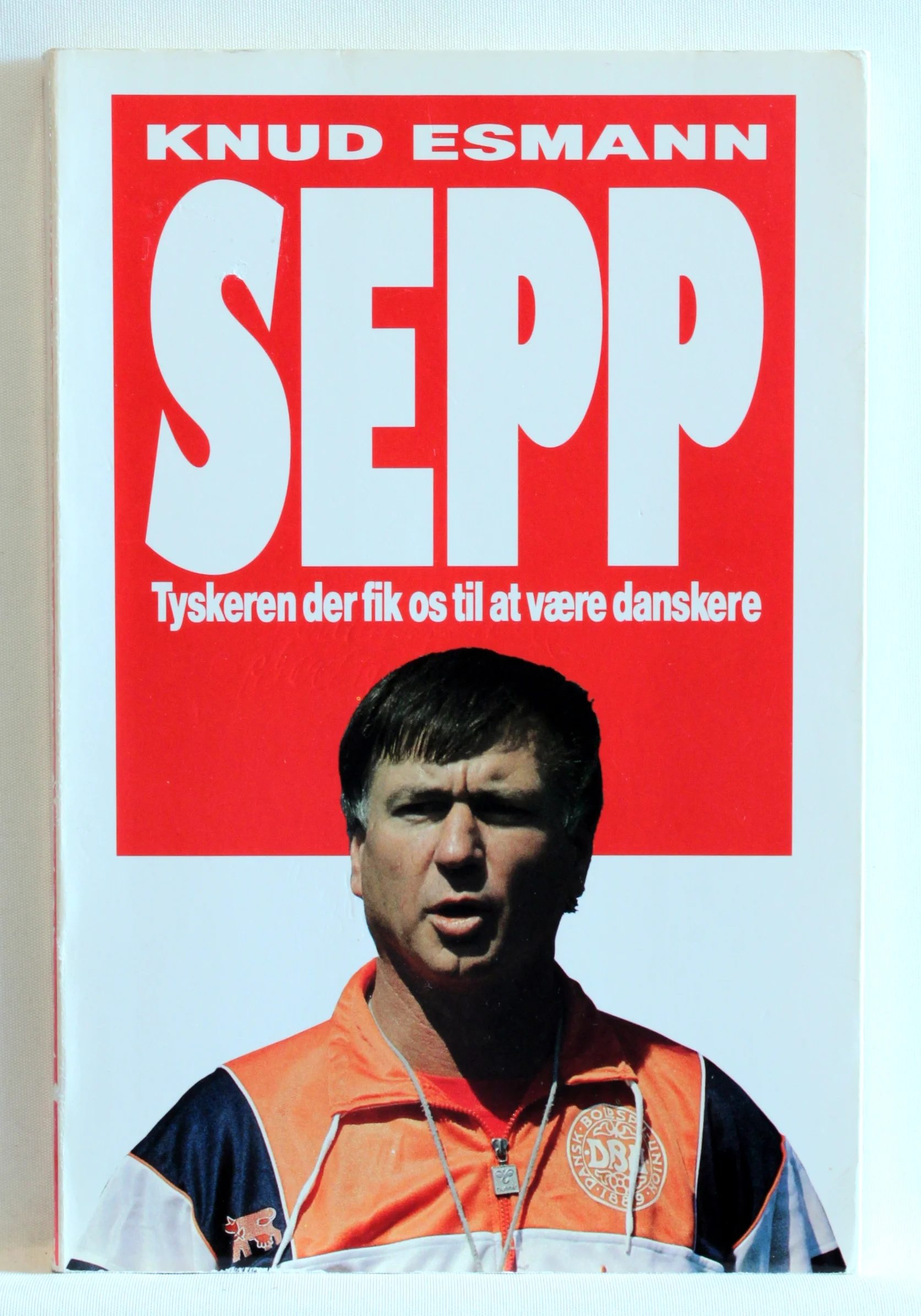 Sepp. Tyskeren der fik os til at være danskere