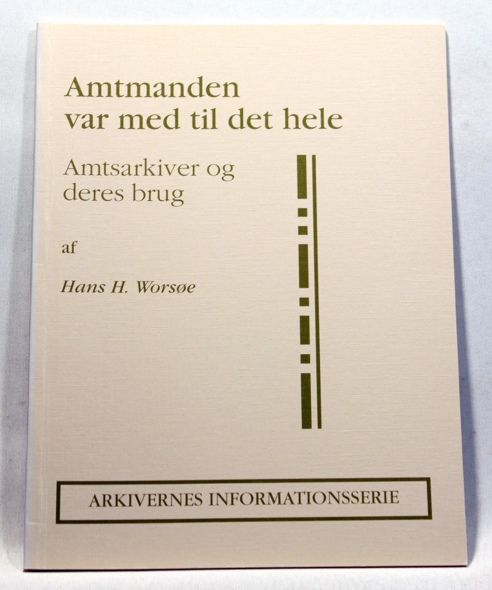 Amtmanden var med til det hele. Amtsarkiver og deres brug