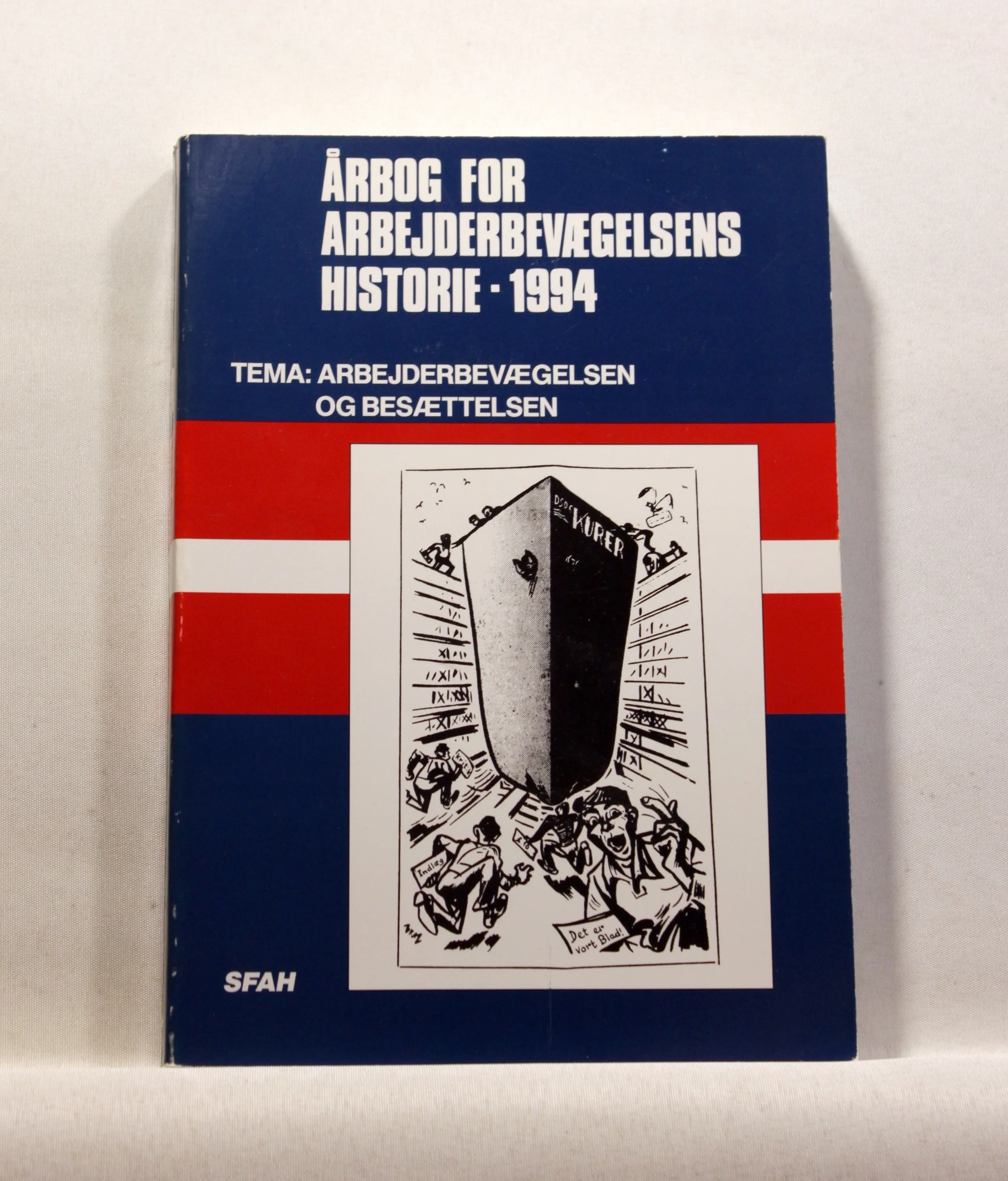 Årbog for arbejderbevægelsens historie 1994. Arbejderbevægelsen og besættelsen