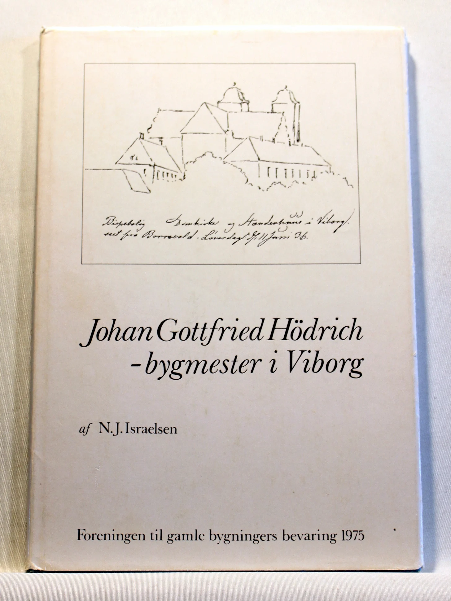 Johan Gottfried Hödrich – bygmester i Viborg