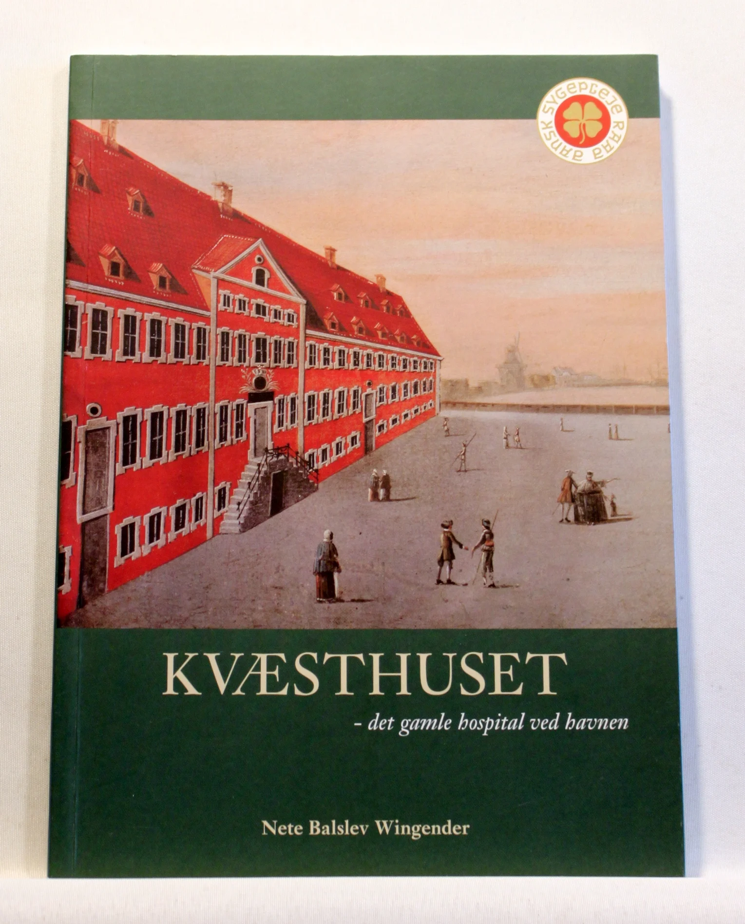 Kvæsthuset – det gamle hospital ved havnen