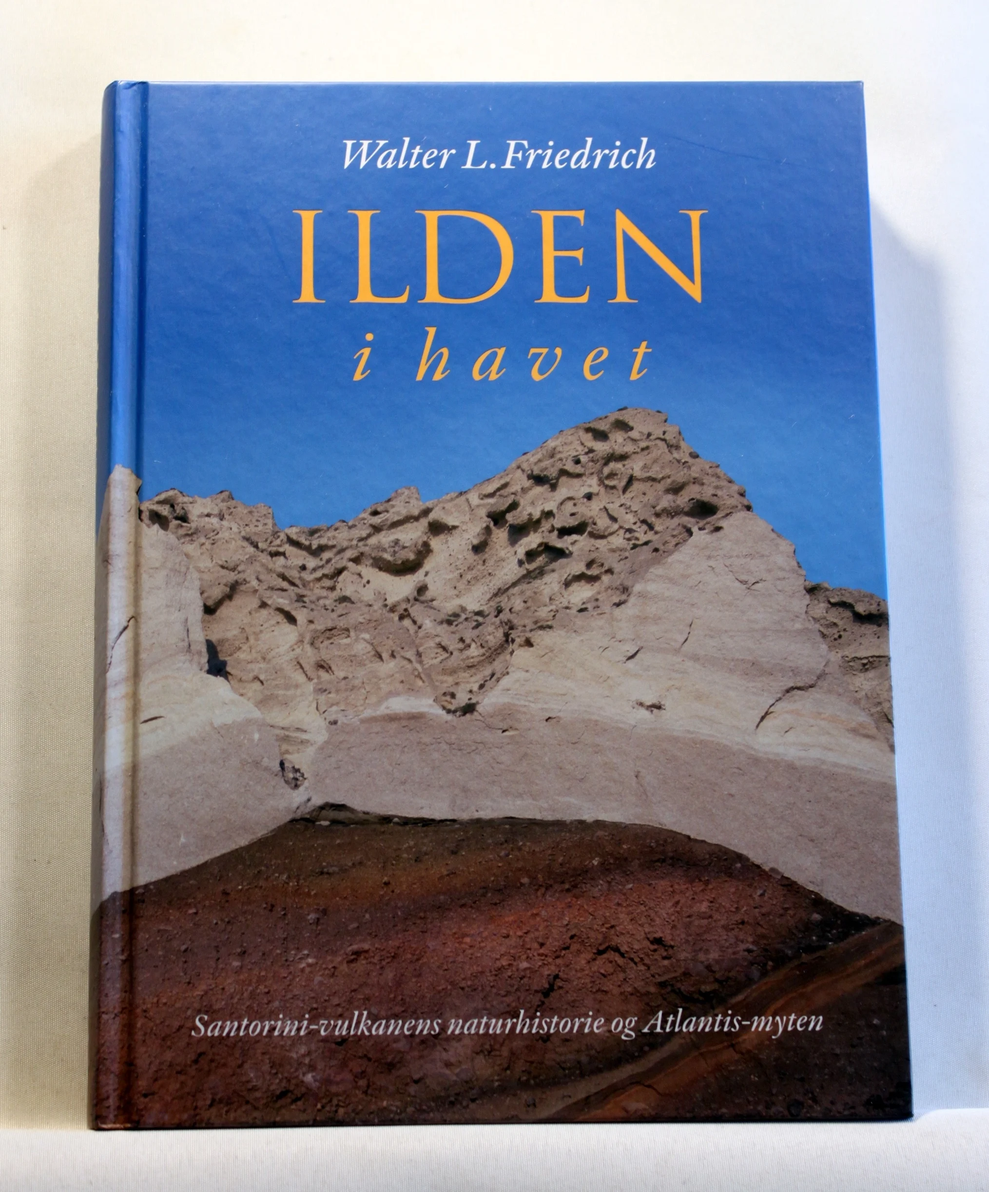 Ilden i havet. Santorini-vulkanens naturhistorie og Atlantis-myten
