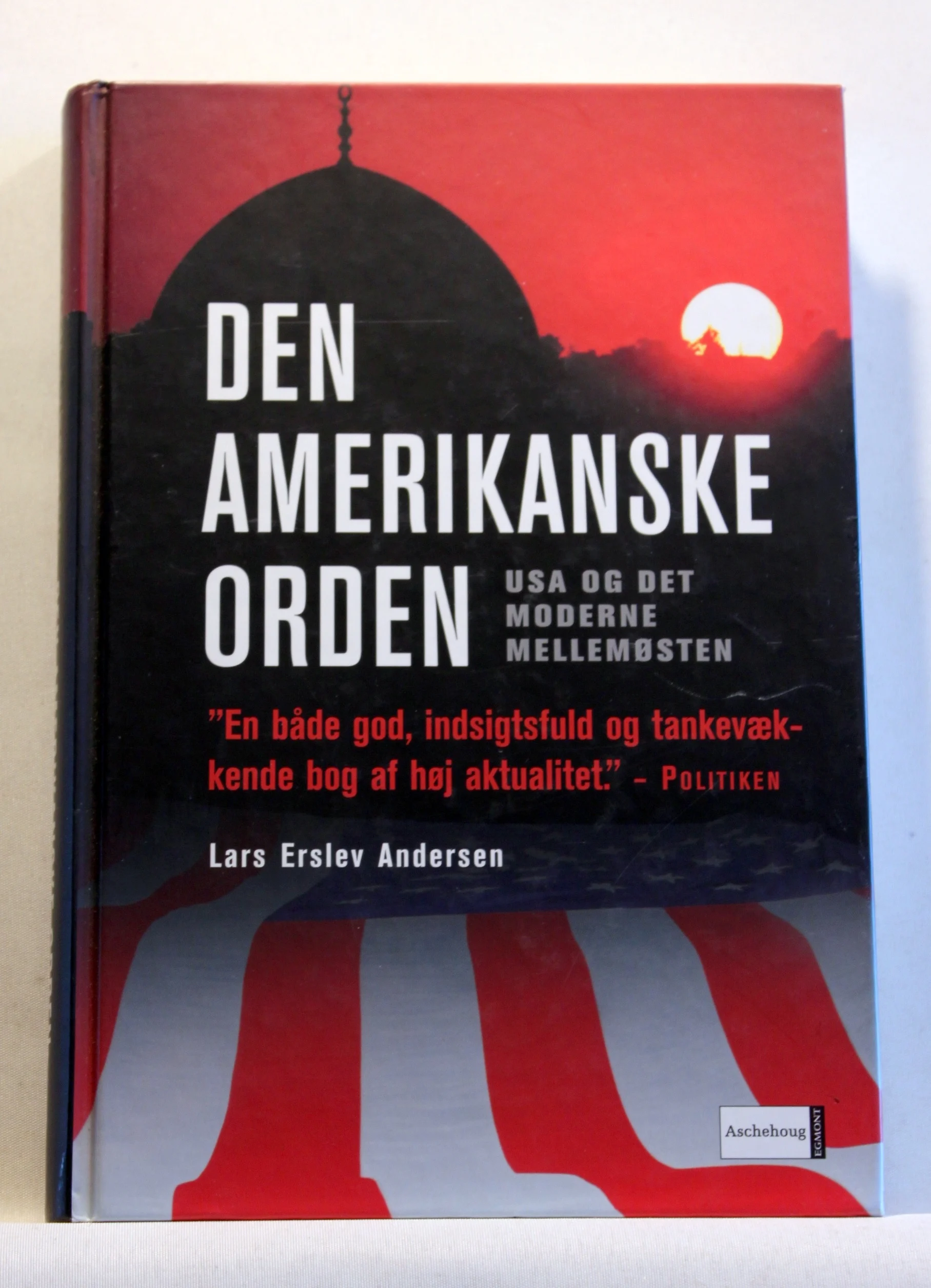 Den amerikanske orden. USA og det moderne Mellemøsten