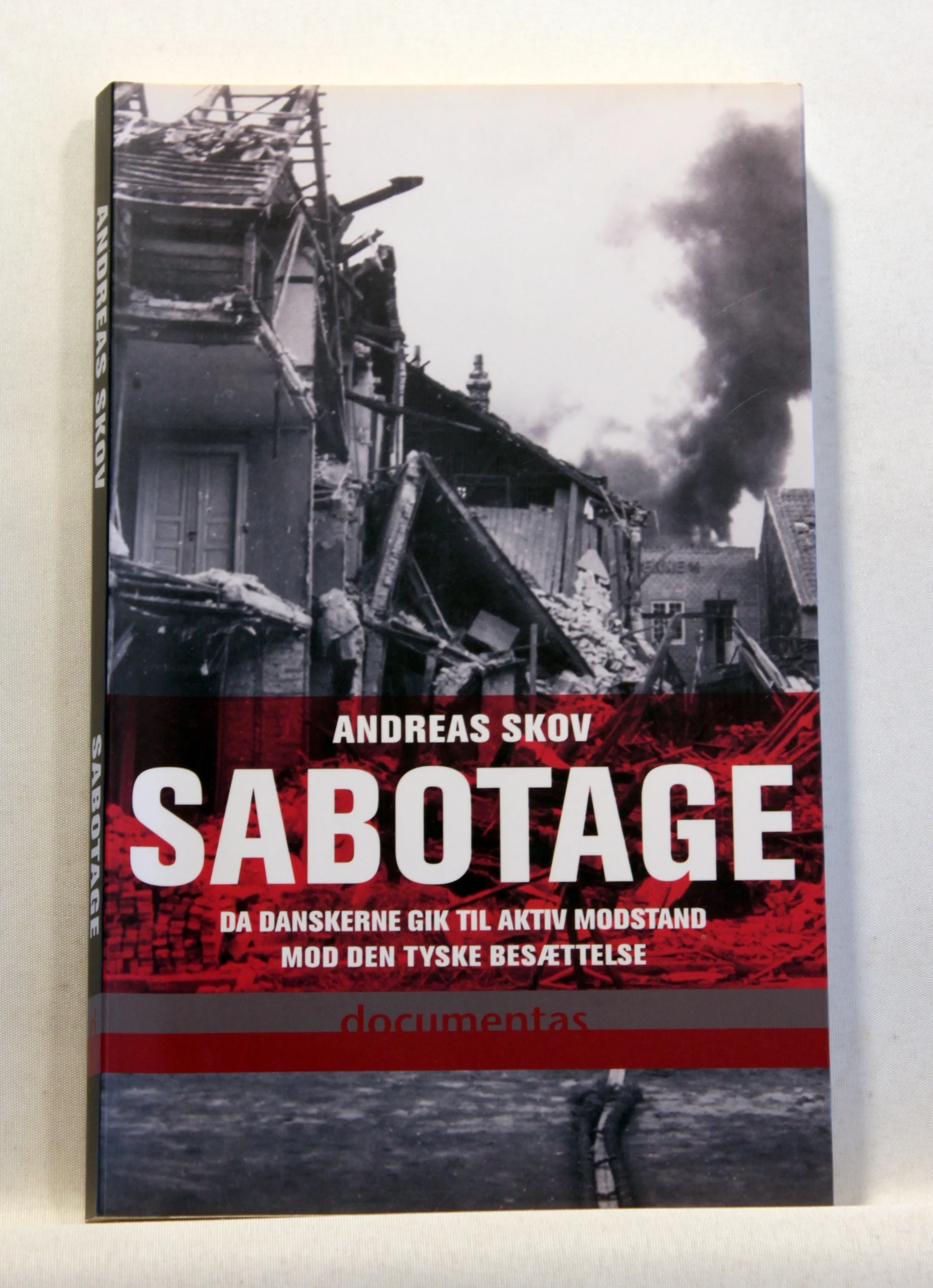 Sabotage. Da danskere gik til aktiv modstand mod den tyske besættelsesmagt
