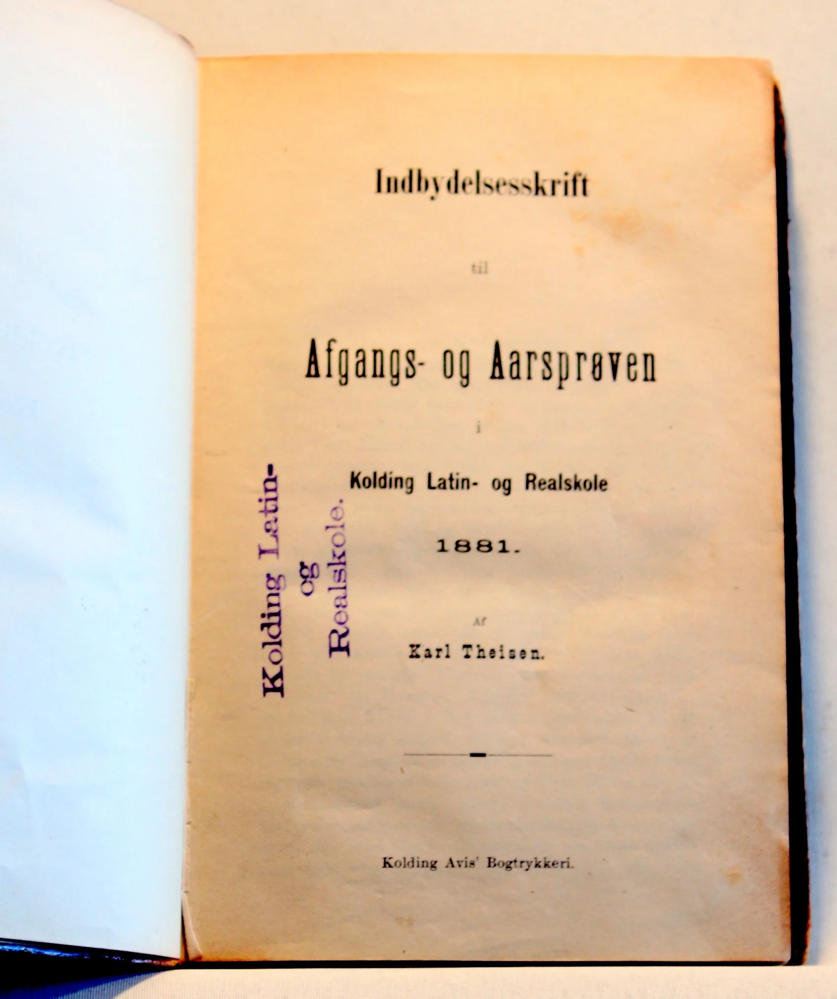 Indbydelsesskrift til Afgangs og Aarsprøven i Kolding Latin og Realskole 1881-1887