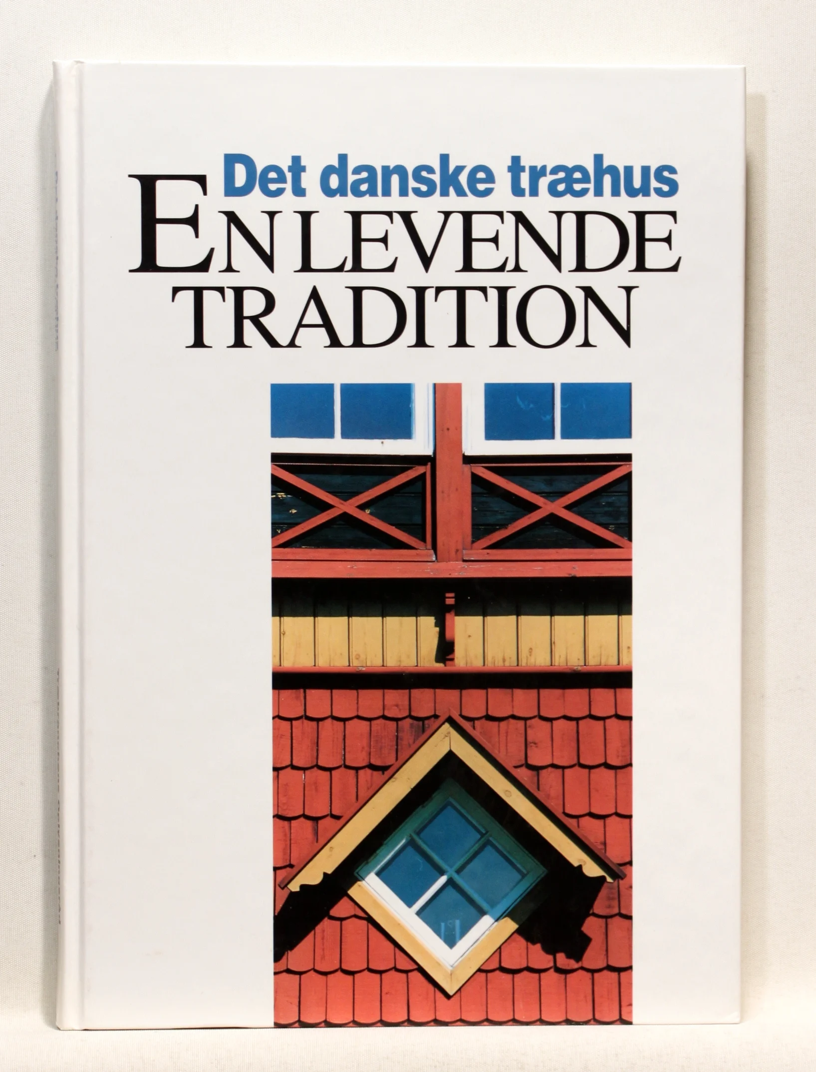 Det danske træhus – en levende tradition