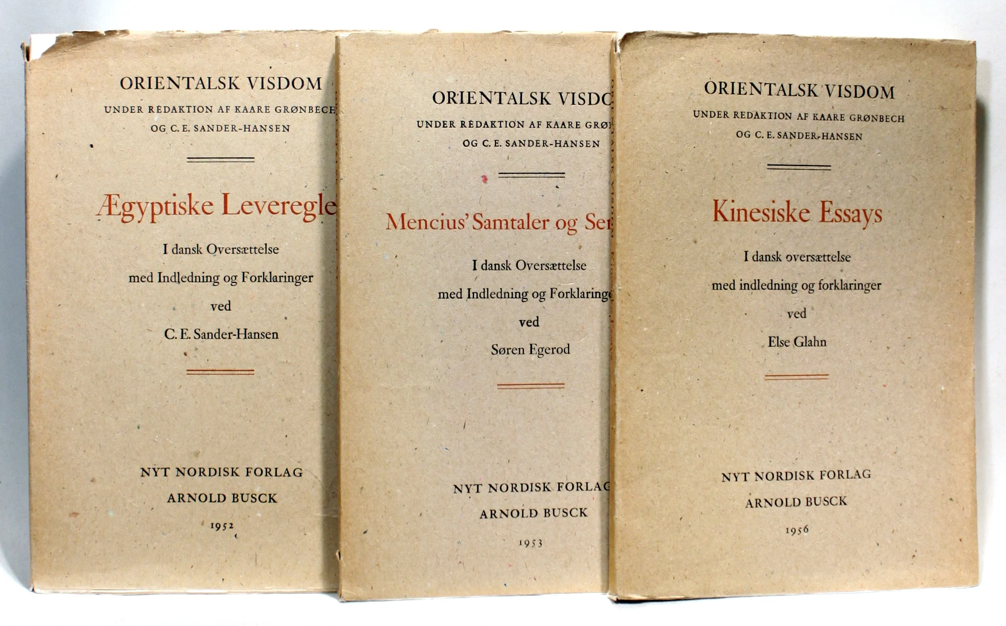 Orientalsk Visdom. Ægyptiske leveregler. Mencius´ Samtaler og Sentenser. Kinesiske Essays