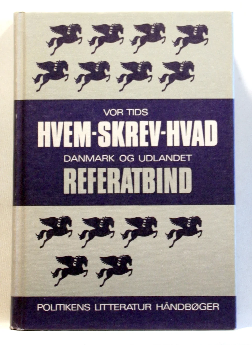 Vor tids hvem skrev hvad – Danmark og udlandet Referatbind