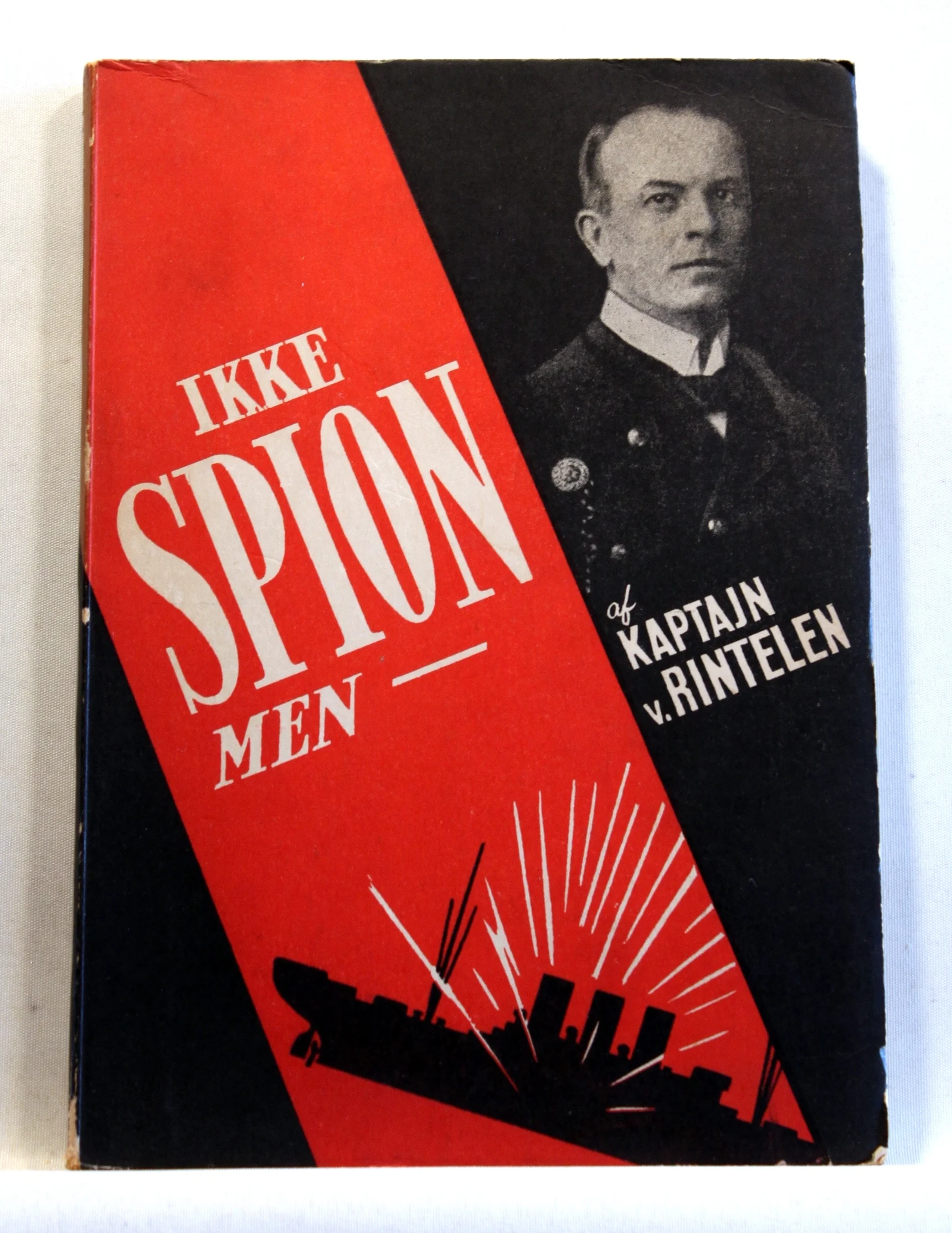 Ikke Spion, men – En tysk Marineofficers Oplevelser under Verdenskrigen