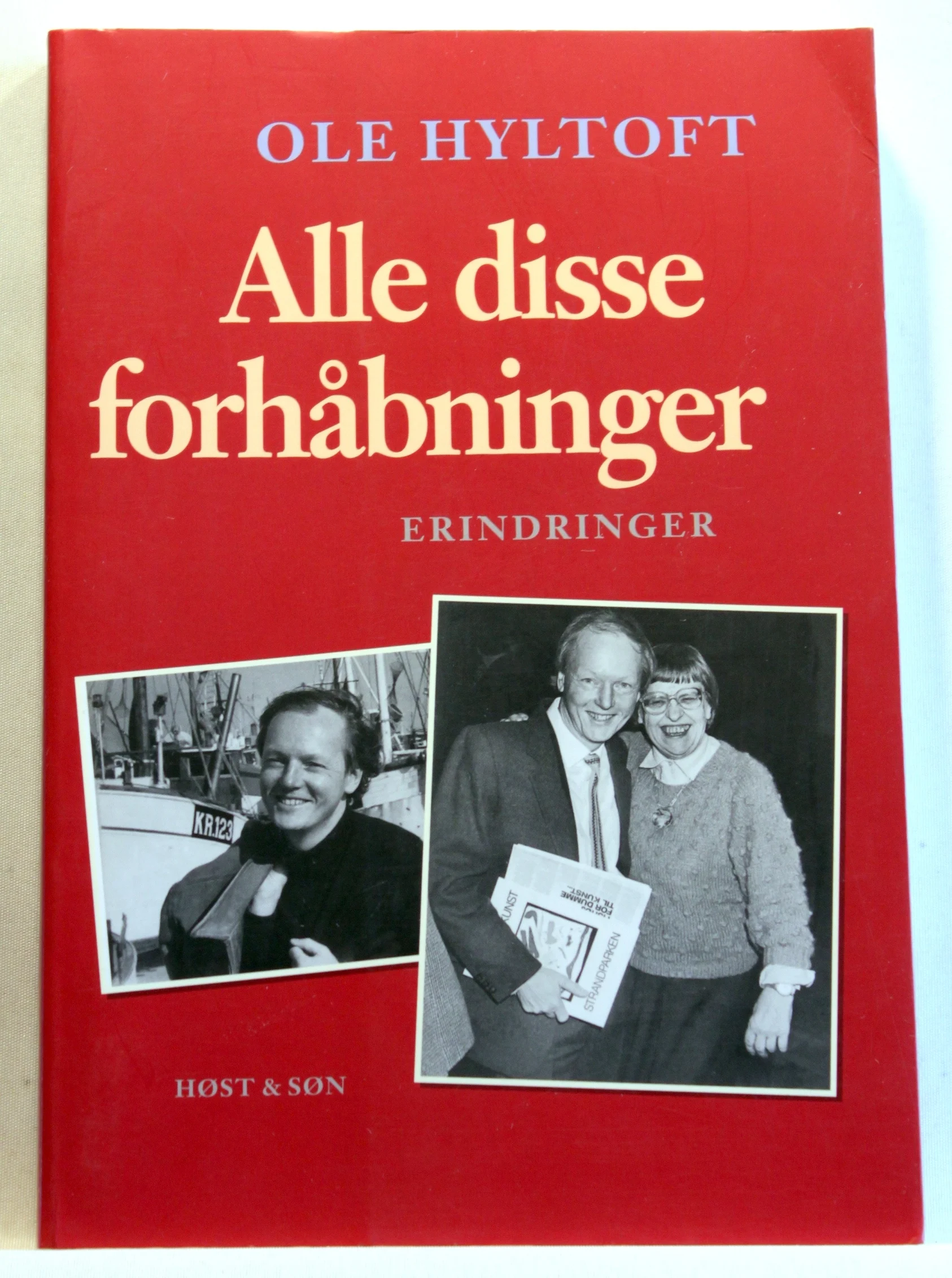 Alle disse forhåbninger. Erindringer