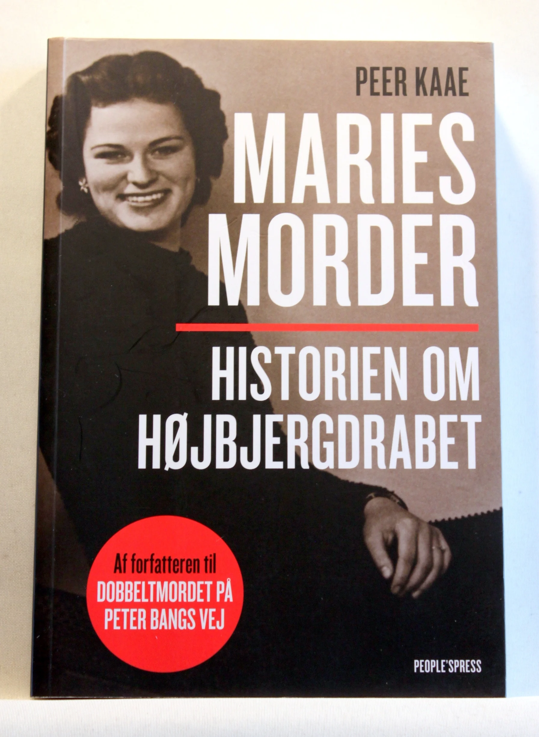 Maries morder. Historien om Højbjergdrabet