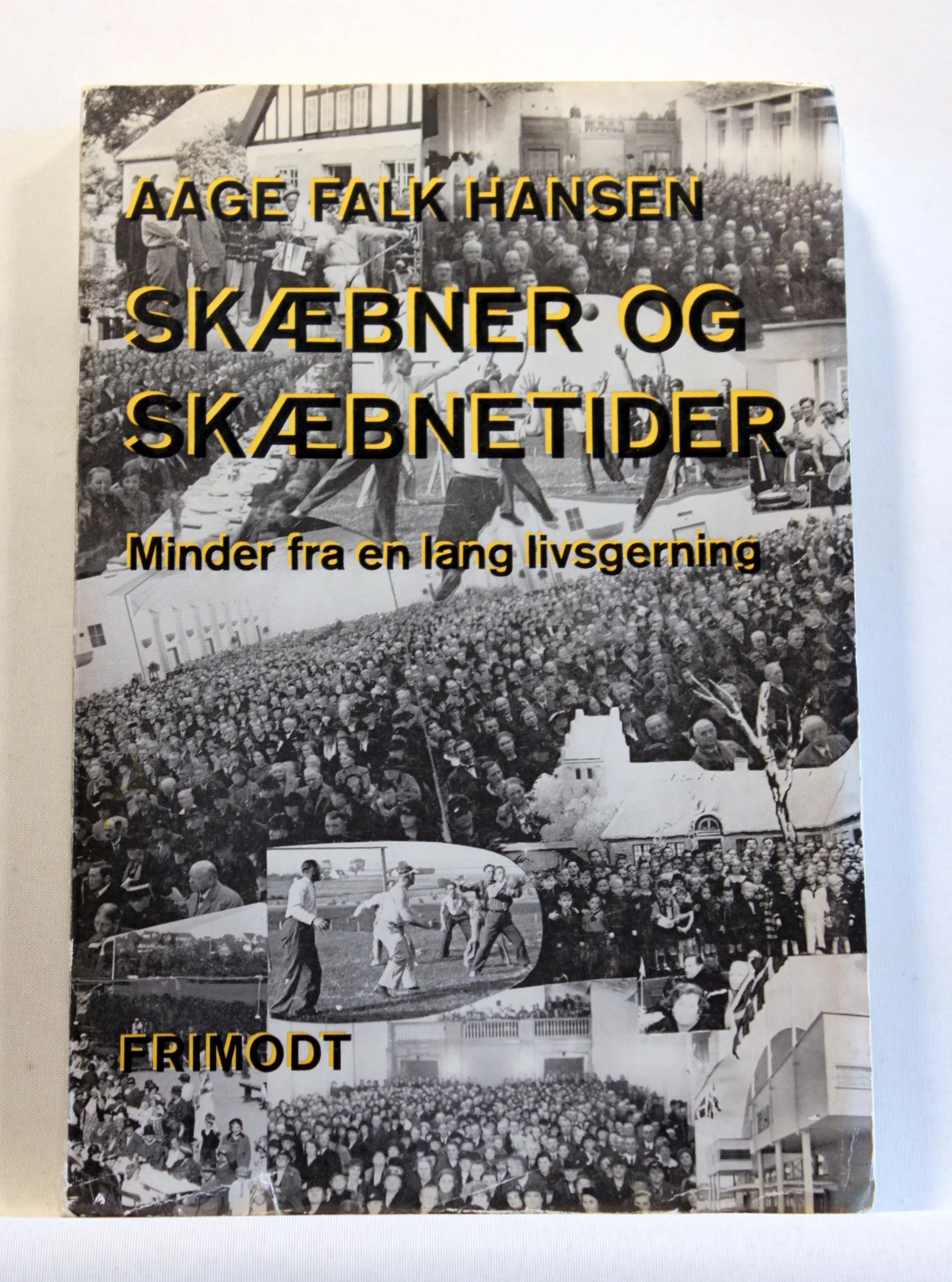 Skæbner og skæbnetider. Minder fra en lang livsgerning