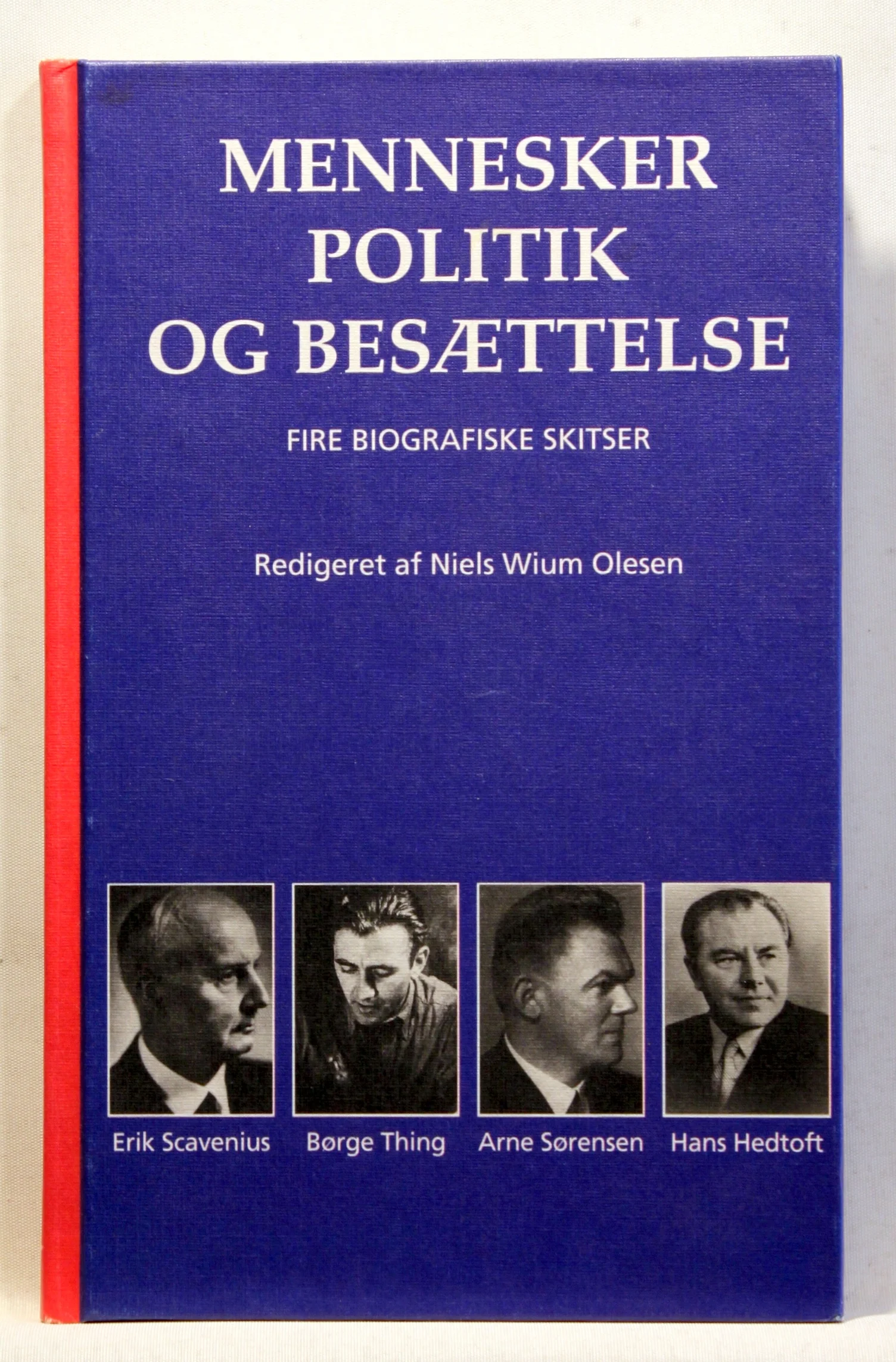 Mennesker, Politik og Besættelse