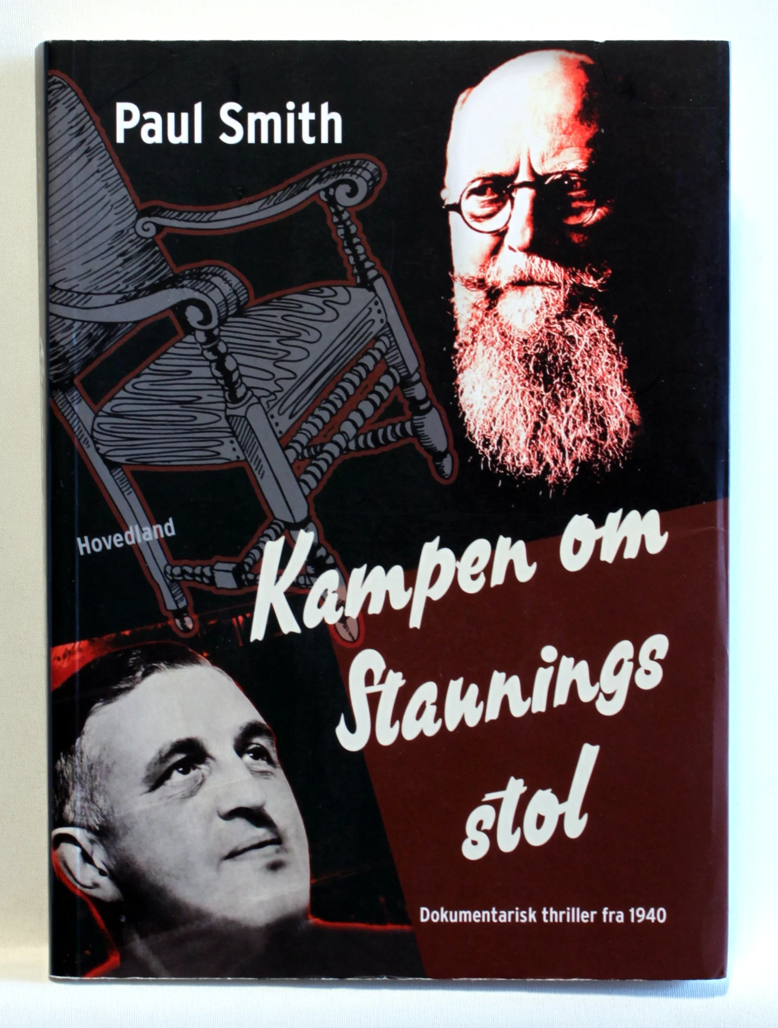Kampen om Staunings stol. Dokumentarisk thriller fra 1940