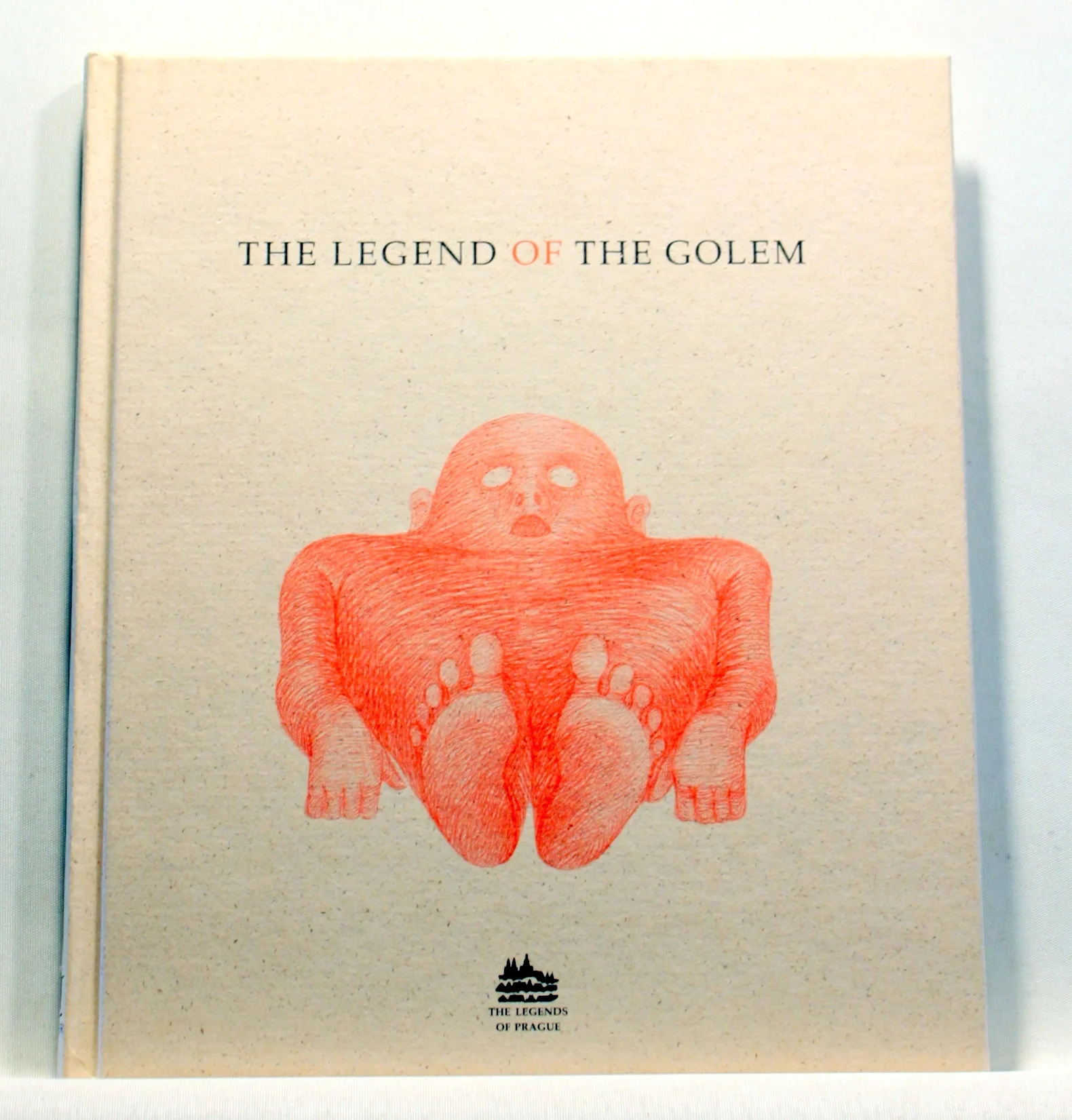 The Legend of the Golem. A Story from the Prague of Rudolph II