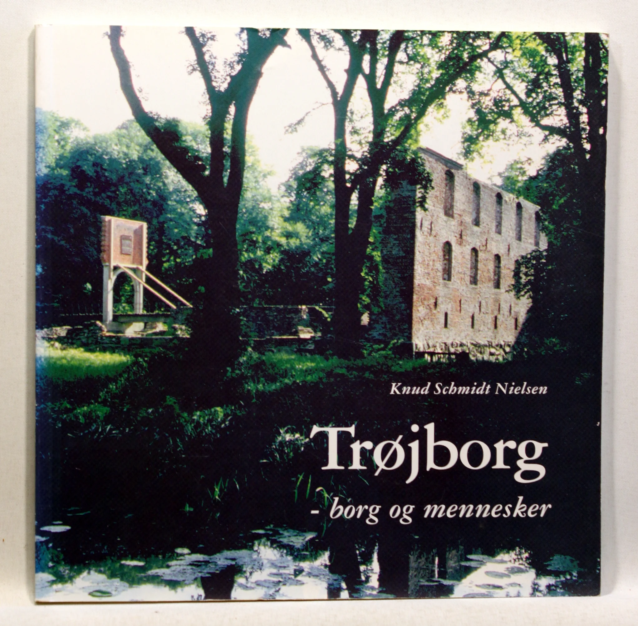 Trøjborg – borg og mennesker