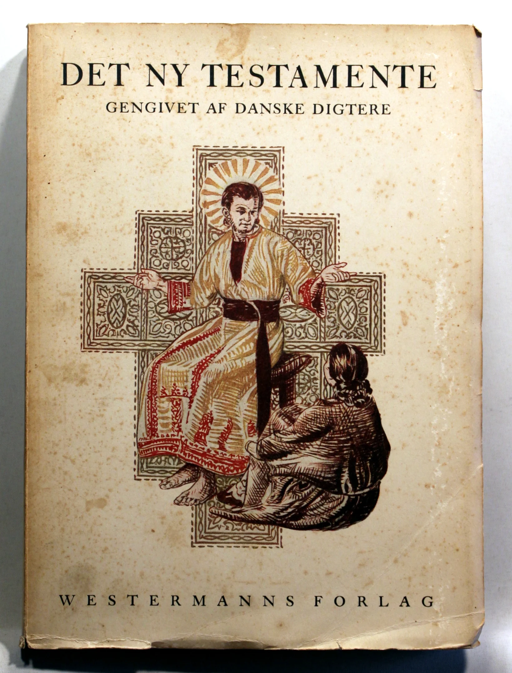 Det ny Testamente. Gengivet af Danske Digtere