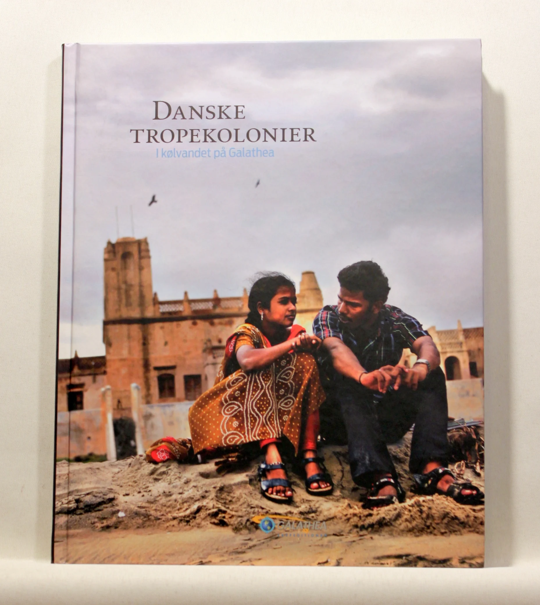 Danske tropekolonier – i kølvandet på Galathea