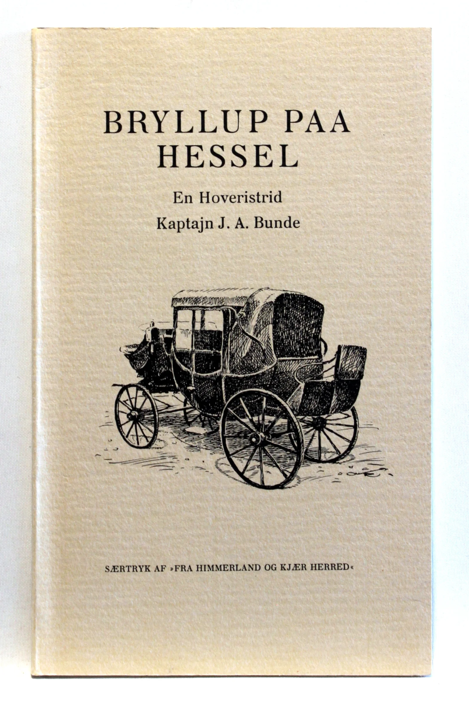 Bryllup på Hessel. En Hoveristrid Kaptajn J.A. Bunde