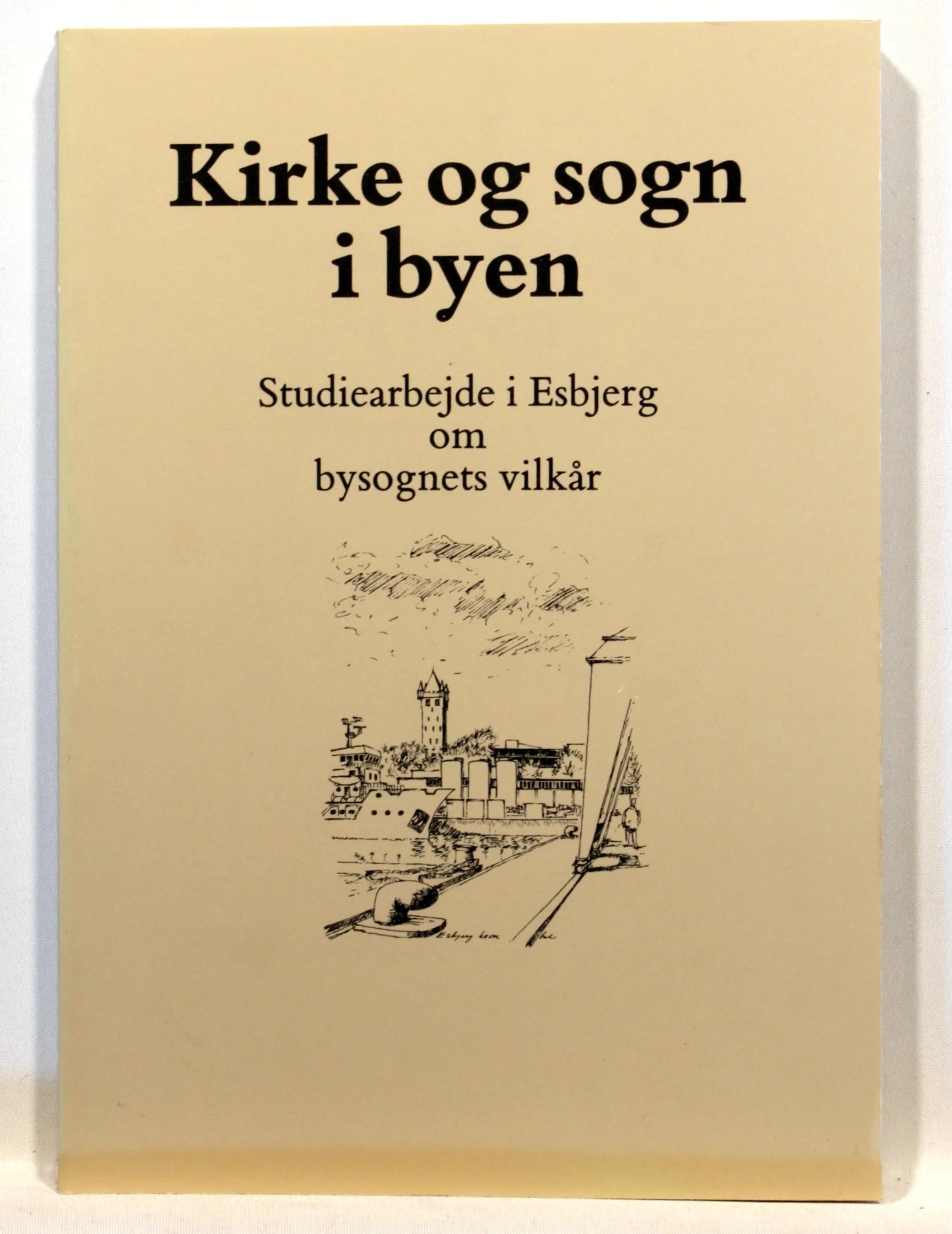 Kirke og sogn i byen. Studiearbejde i Esbjerg om bysognets vilkår