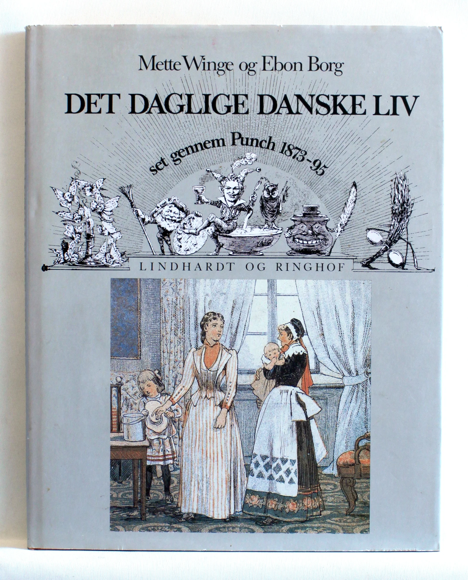 Det daglige danske liv set gennem Punch 1873-95