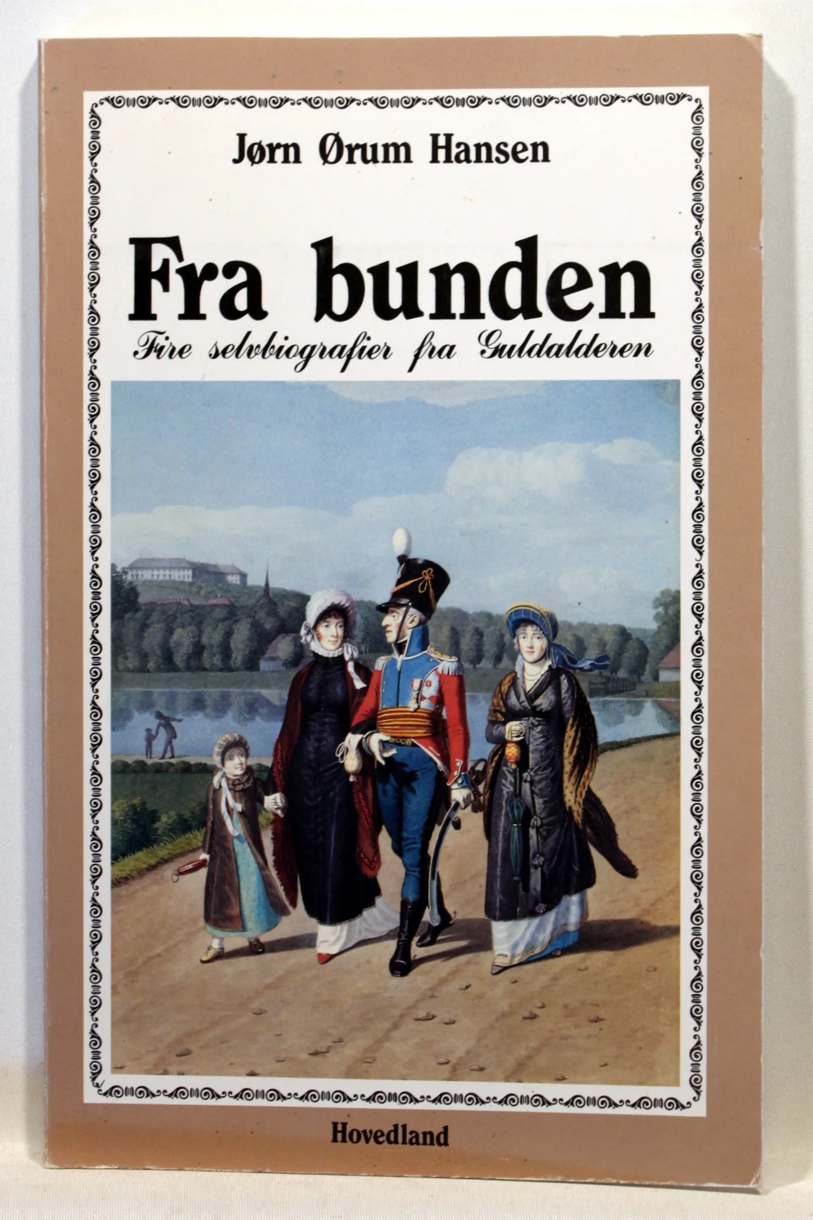 Fra bunden. Fire selvbiografier fra Guldalderen
