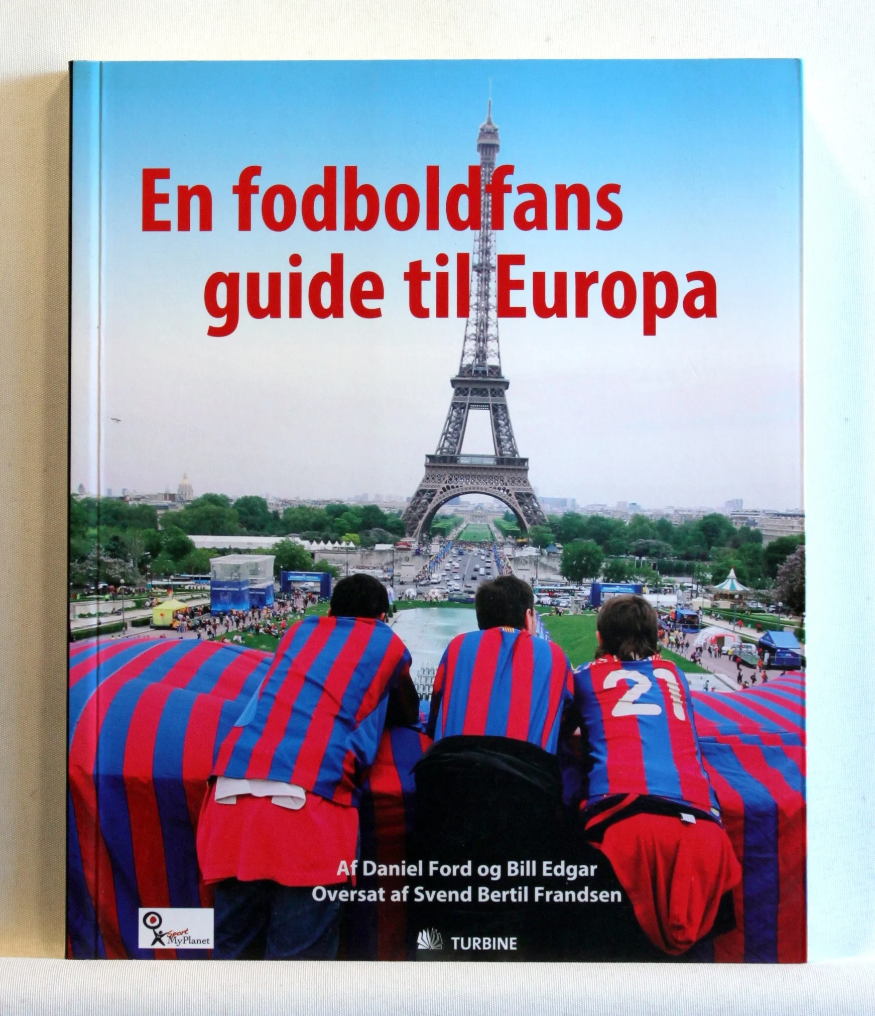 En fodboldfans guide til Europa