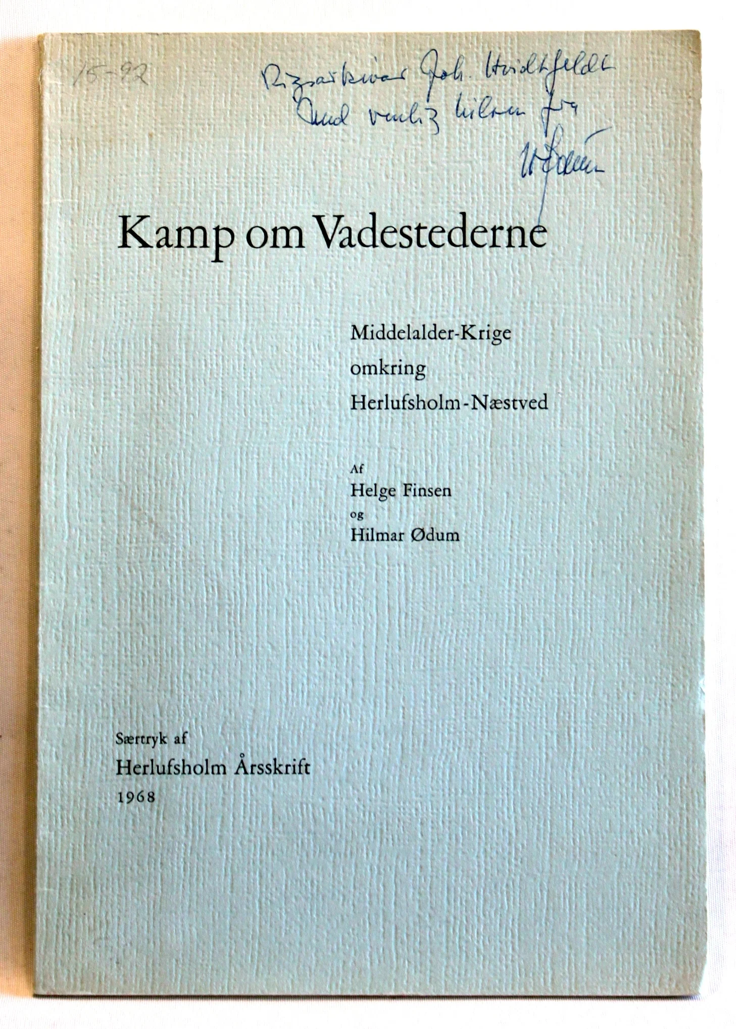Kamp om vadestederne. Middelalder-krige omkring Herlufsholm-Næstved.