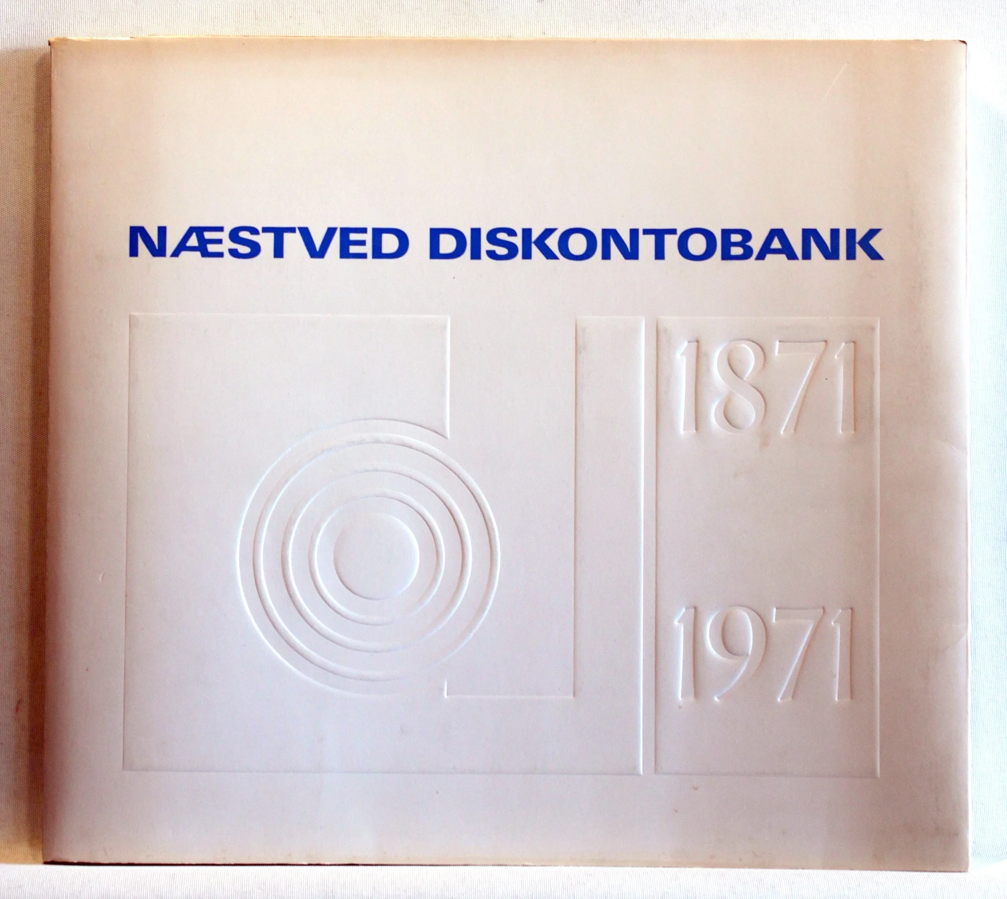 Næstved Diskontobank 1871-1971. Utraditionel byhistorie