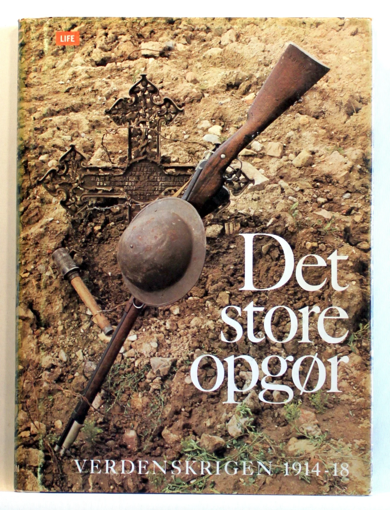 Det store opgør. Verdenskrigen 1914-18